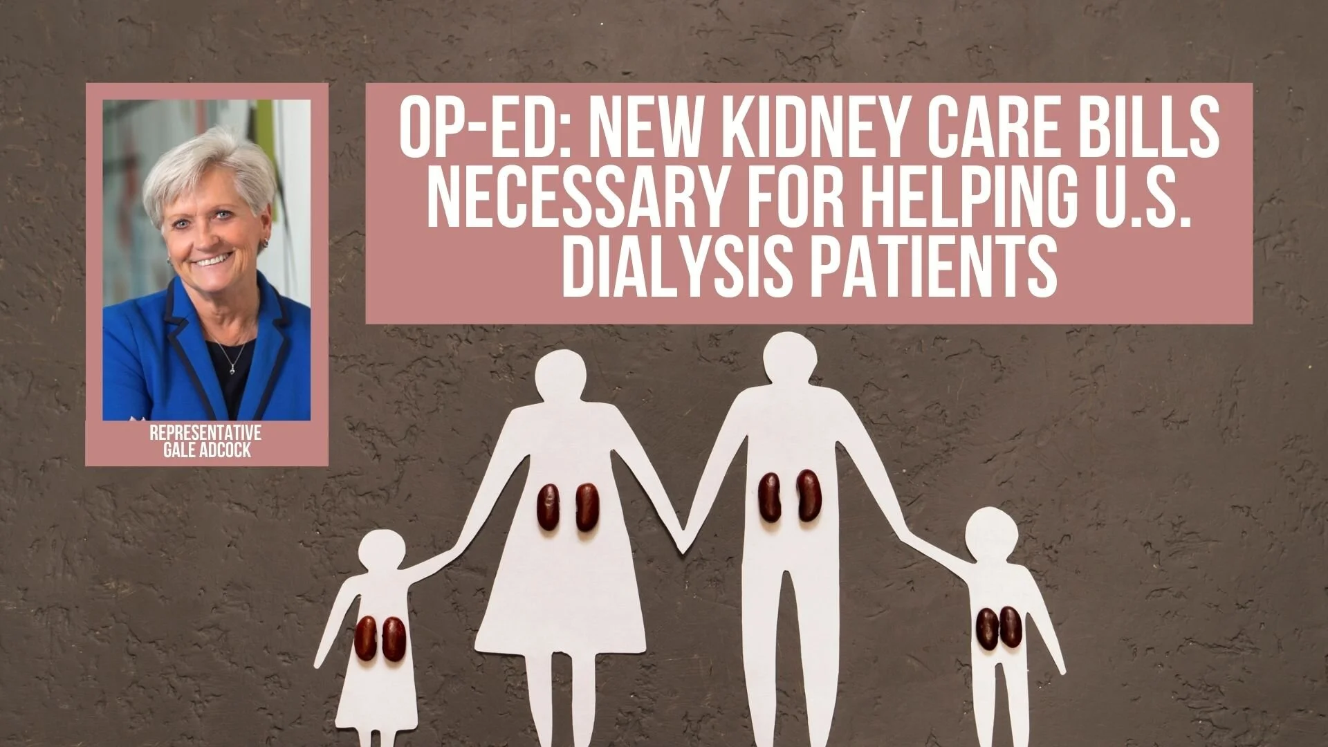 Op-Ed: New Kidney Care Bills Necessary for Helping U.S. Dialysis Patients