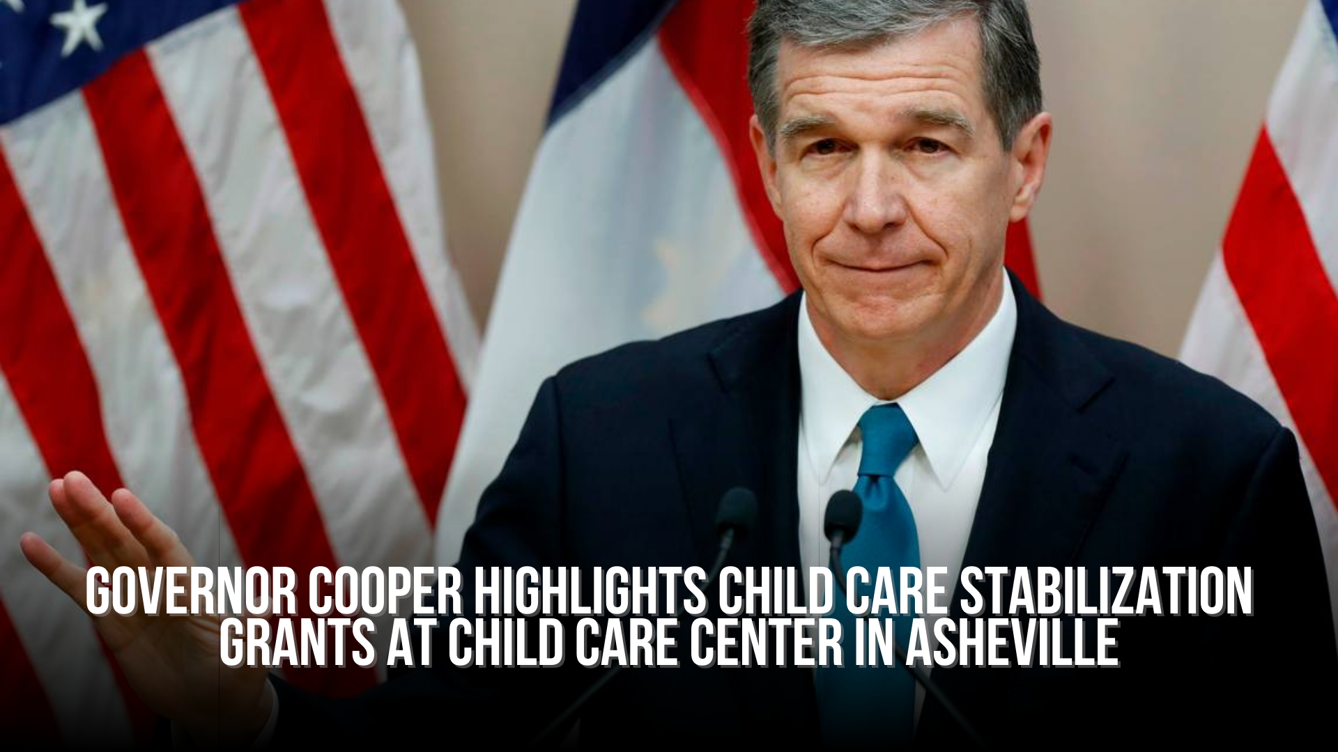 Governor Cooper highlights child care stabilization grants at child care center in Asheville