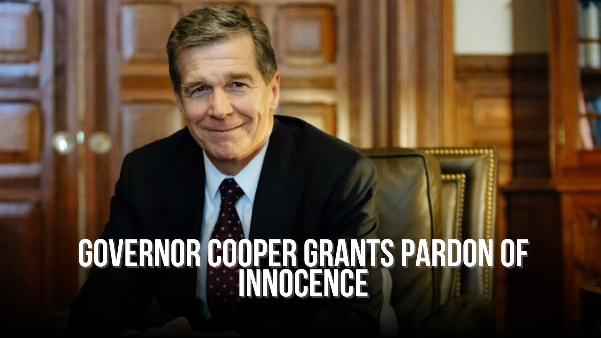 Governor Cooper grants pardon of innocence