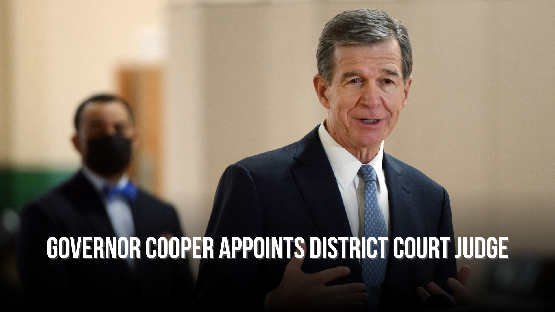 Governor Cooper appoints District Court Judge