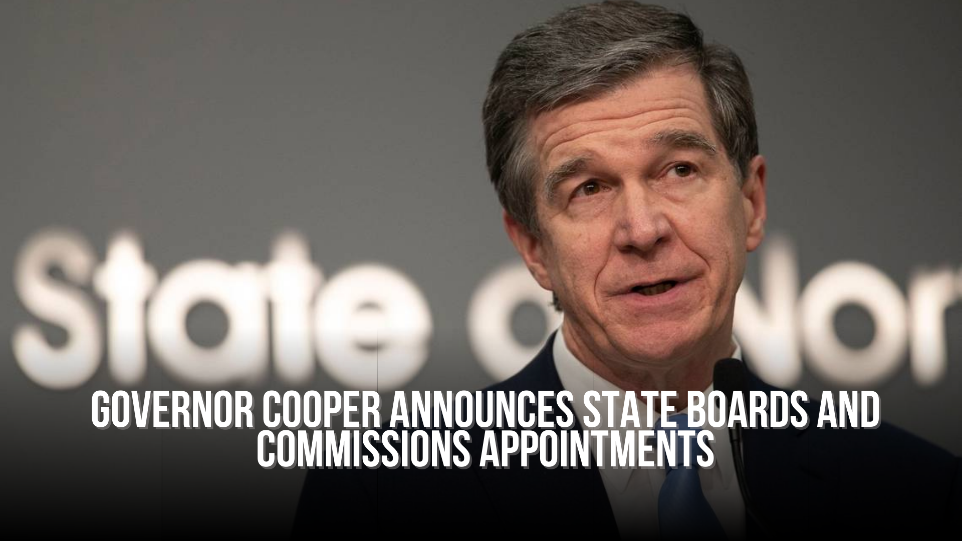 Governor Cooper announces state boards and commissions appointments