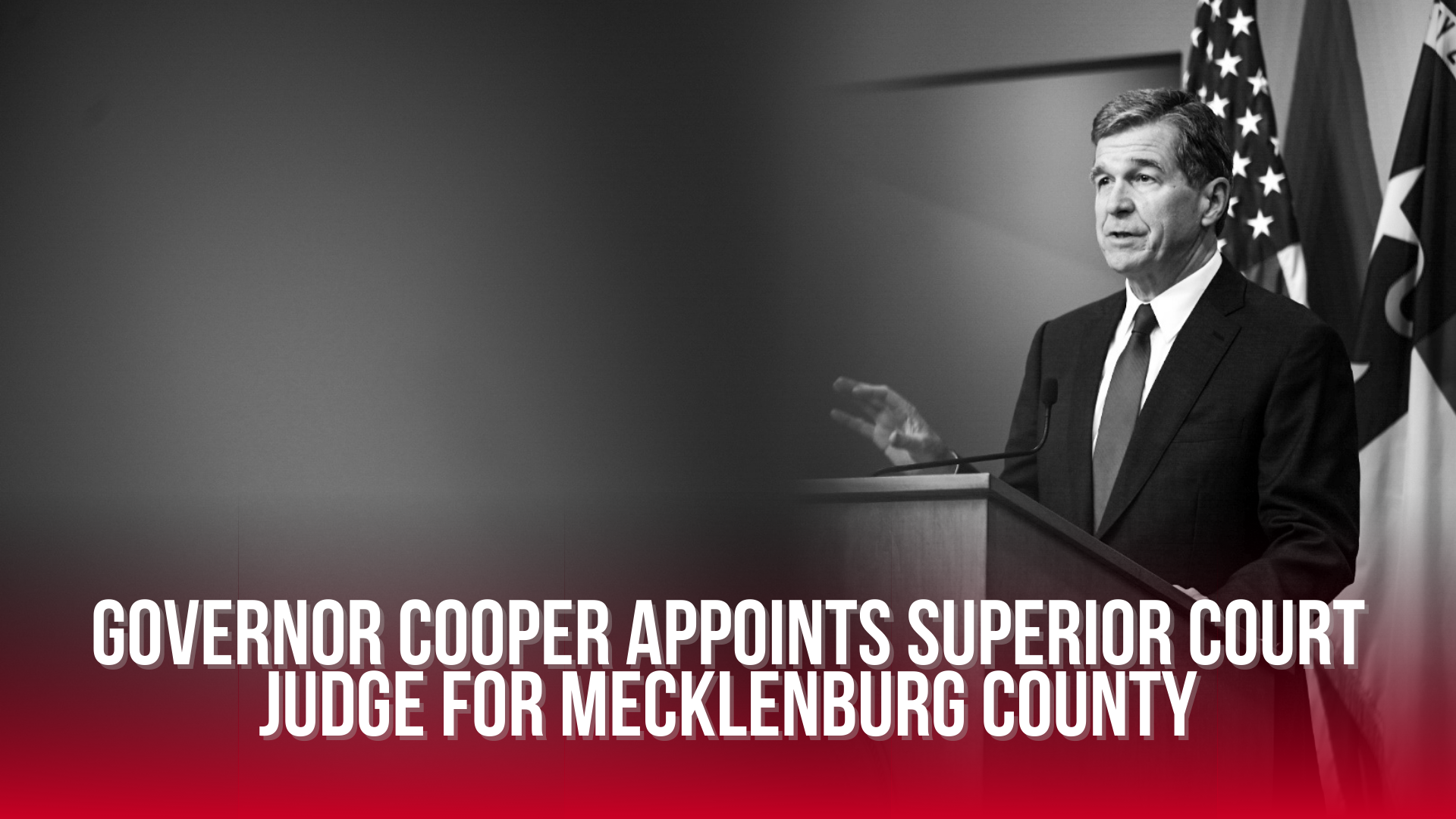 Governor Cooper appoints Superior Court Judge for Mecklenburg County