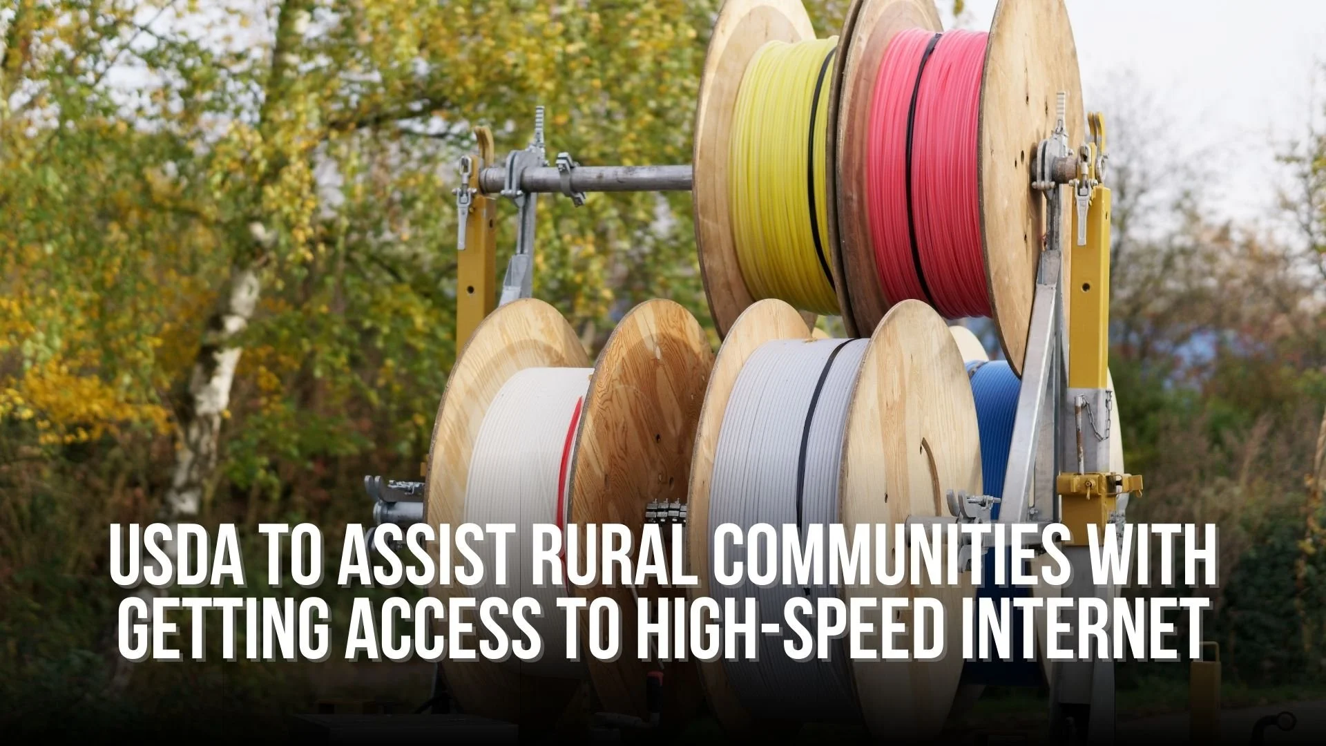USDA to assist Rural Communities with getting access to high-Speed Internet  