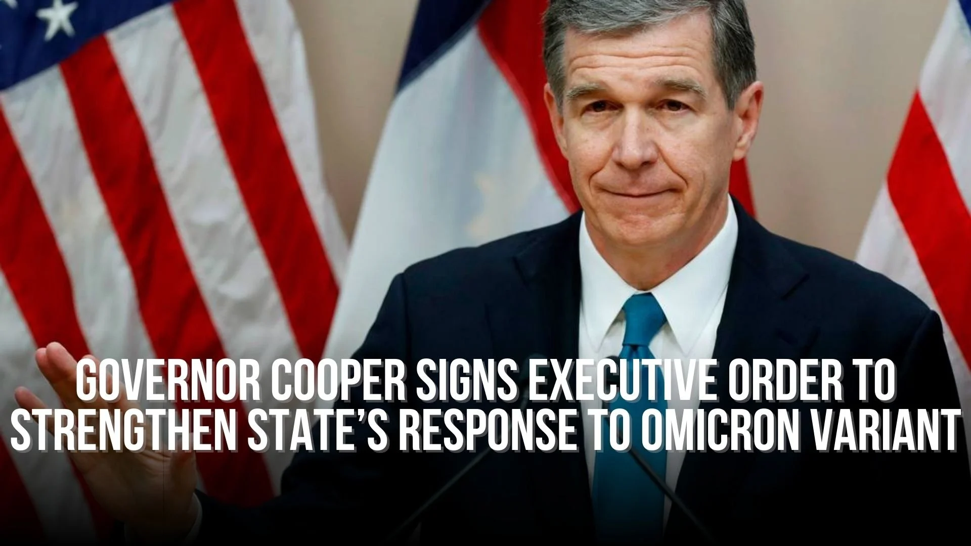 Governor Cooper Signs Executive Order Extending Health Care Help to Strengthen State’s Response to Omicron Variant