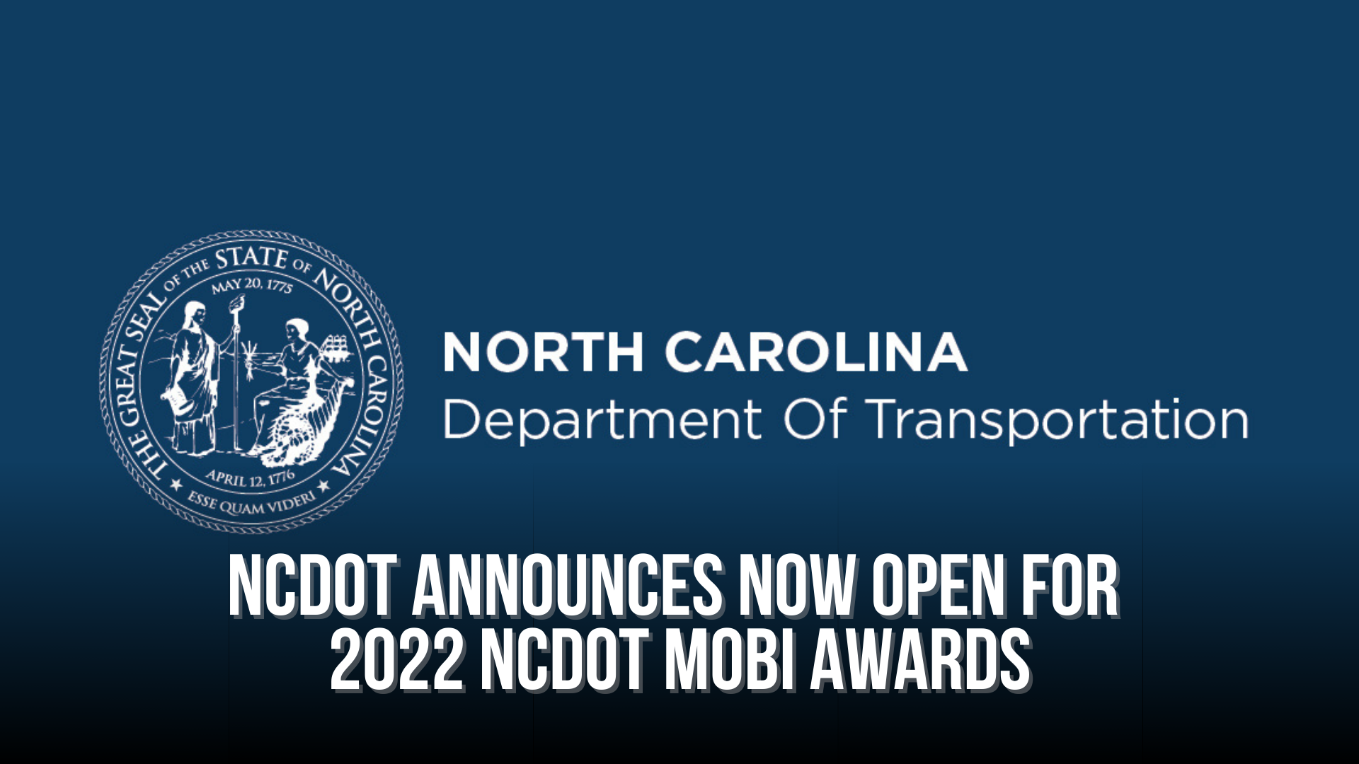 NCDOT announces now open for 2022 NCDOT Mobi Awards