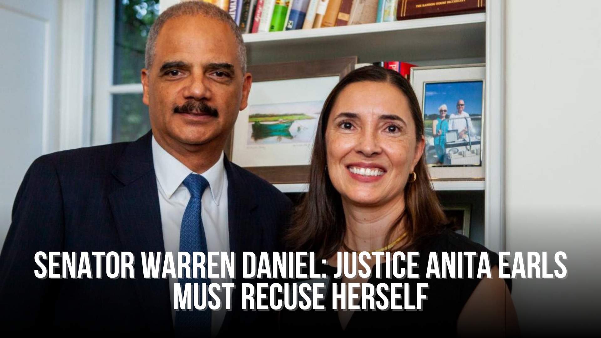 Senator Warren Daniel: Justice Anita Earls must recuse herself
