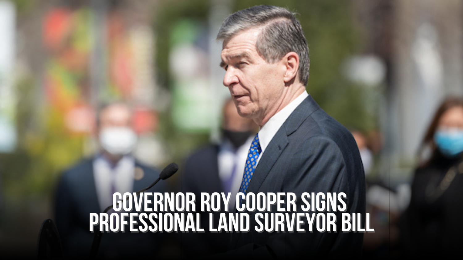 Governor Roy Cooper signs professional land surveyor bill
