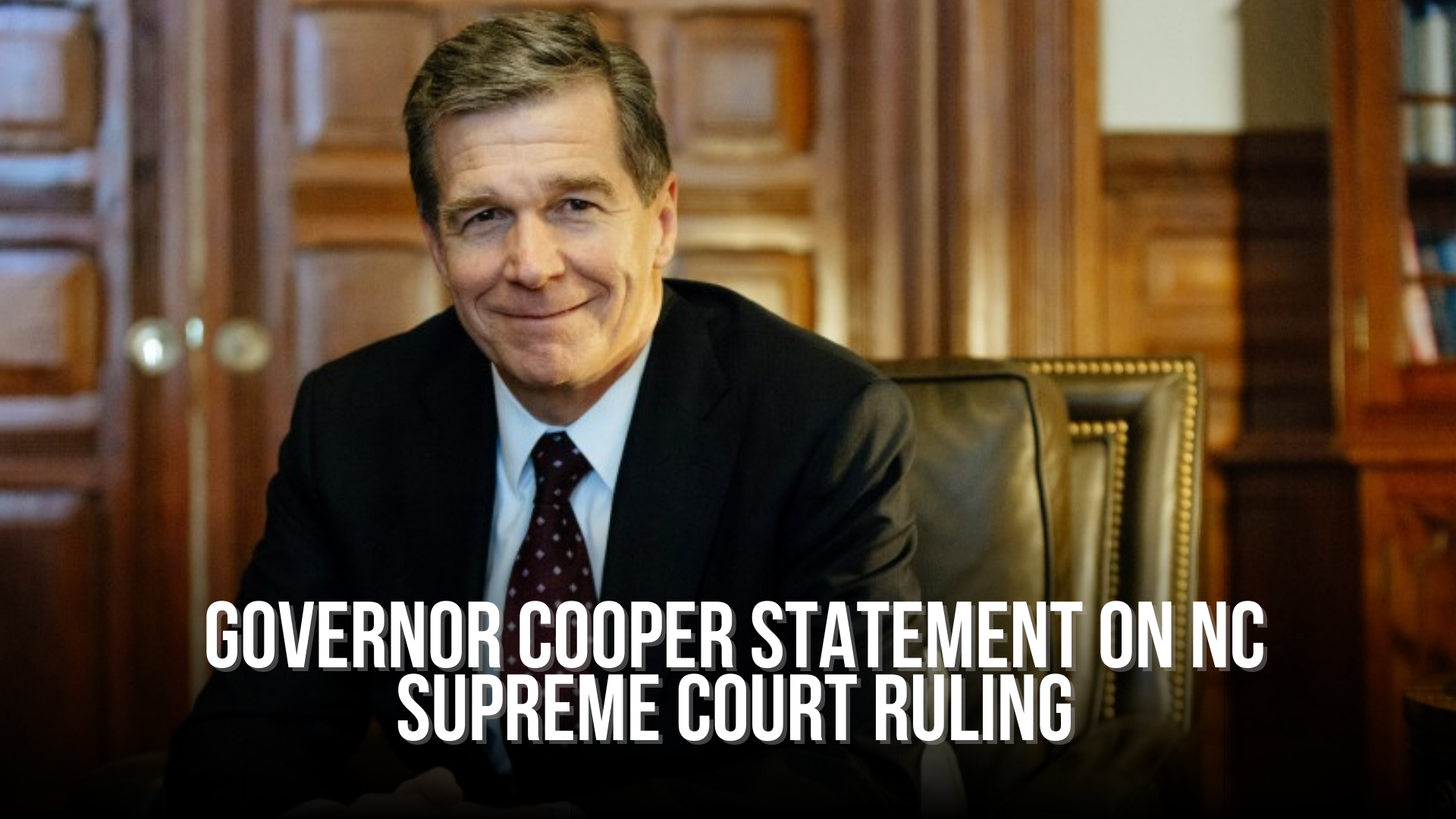 Governor Cooper statement on NC Supreme Court ruling