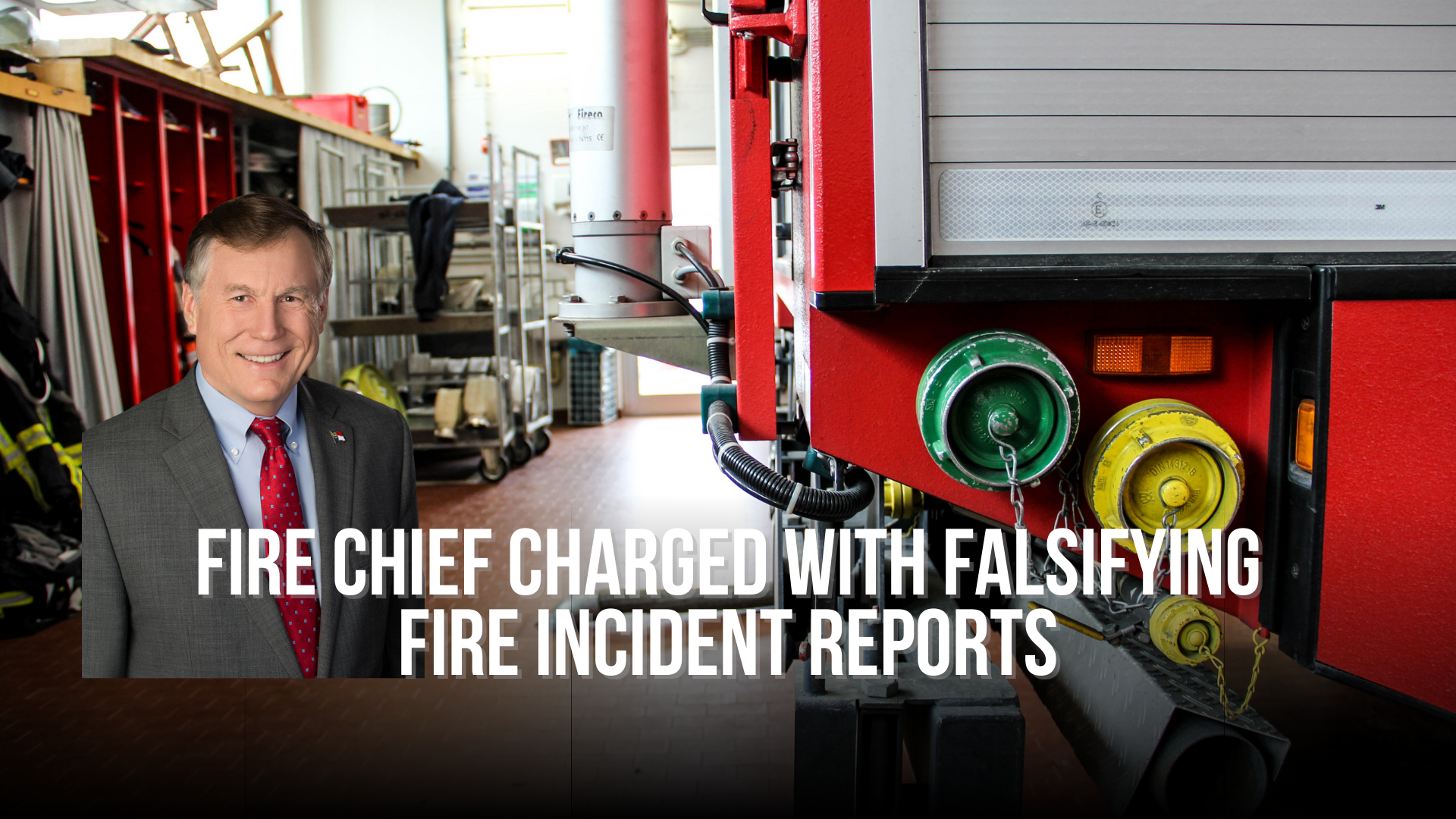 Fire chief charged with falsifying fire incident reports