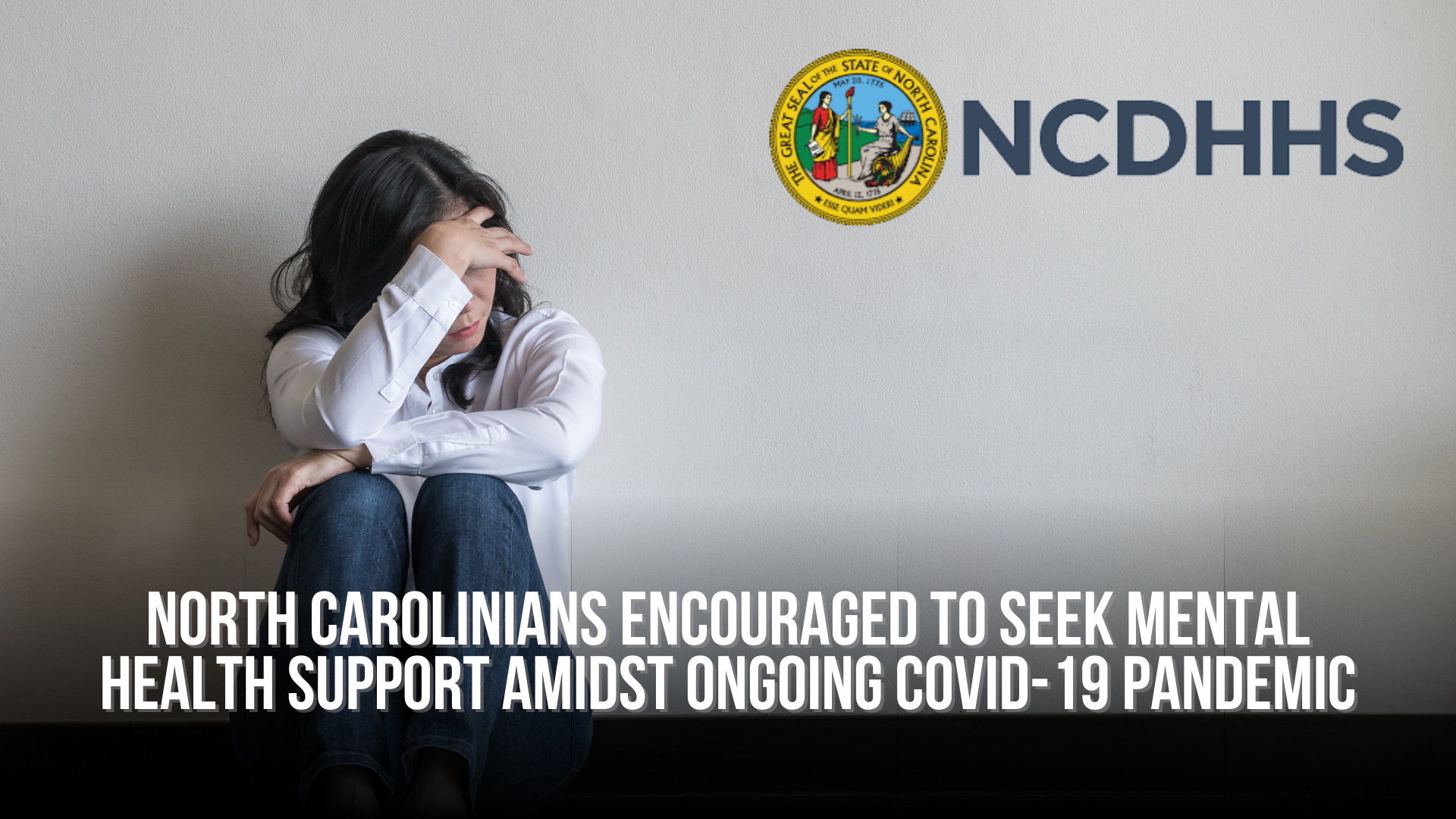 North Carolinians encouraged to seek mental health support amidst ongoing COVID-19 pandemic