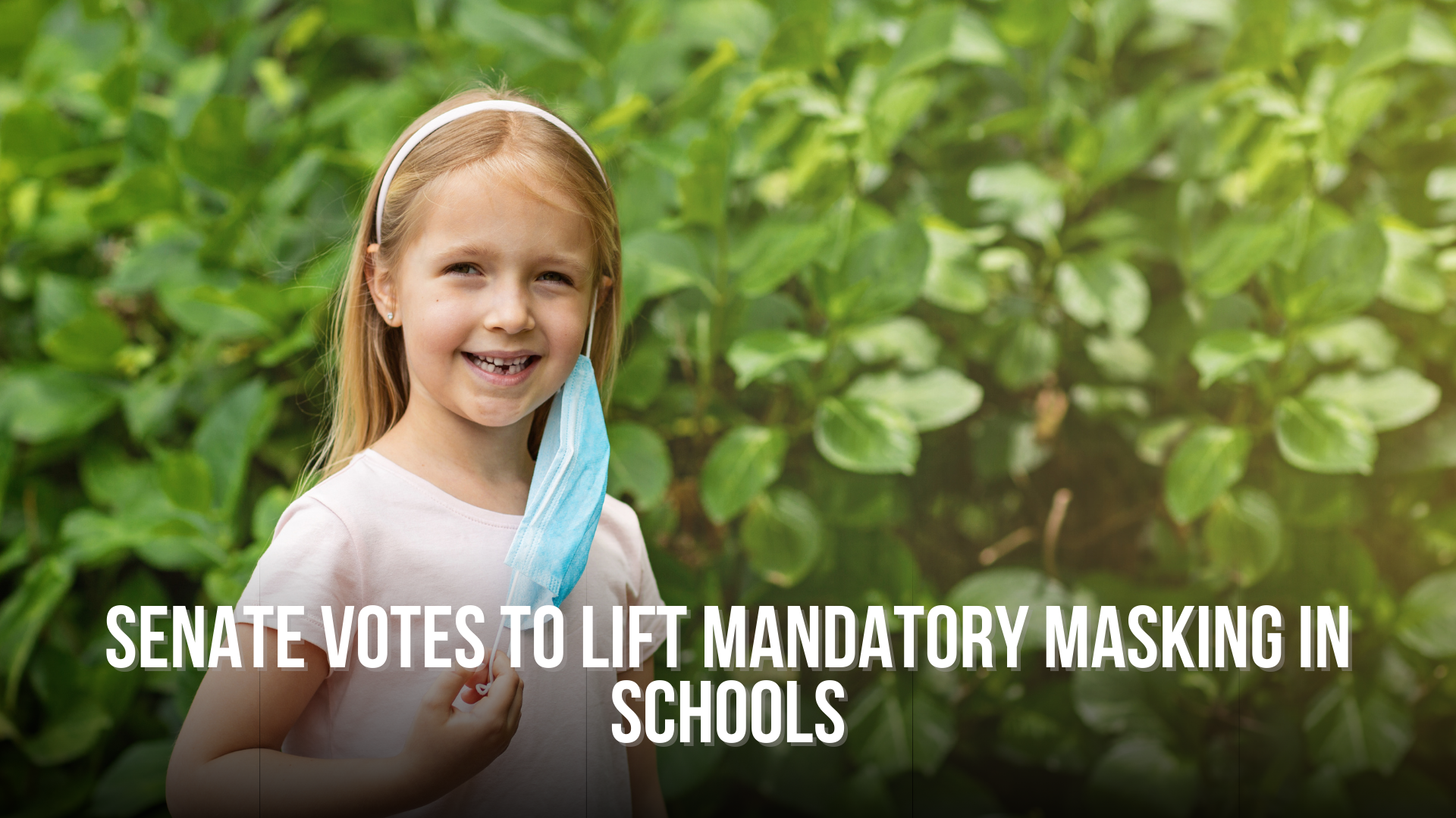 Senate votes to lift mandatory masking in schools