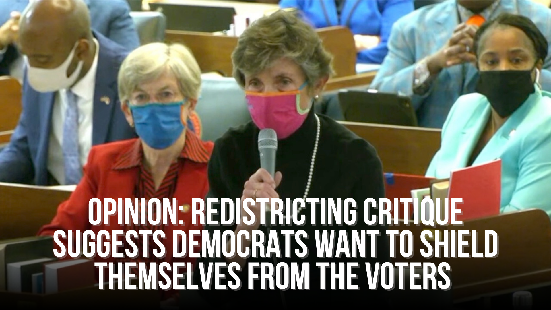 OPINION: Redistricting critique suggests Democrats want to shield themselves from the voters