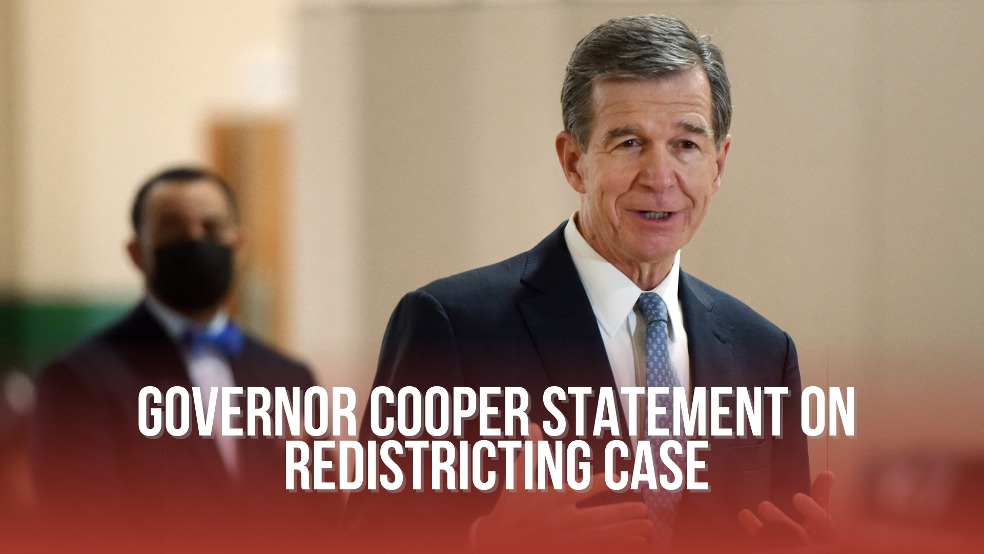 Governor Cooper statement on redistricting case