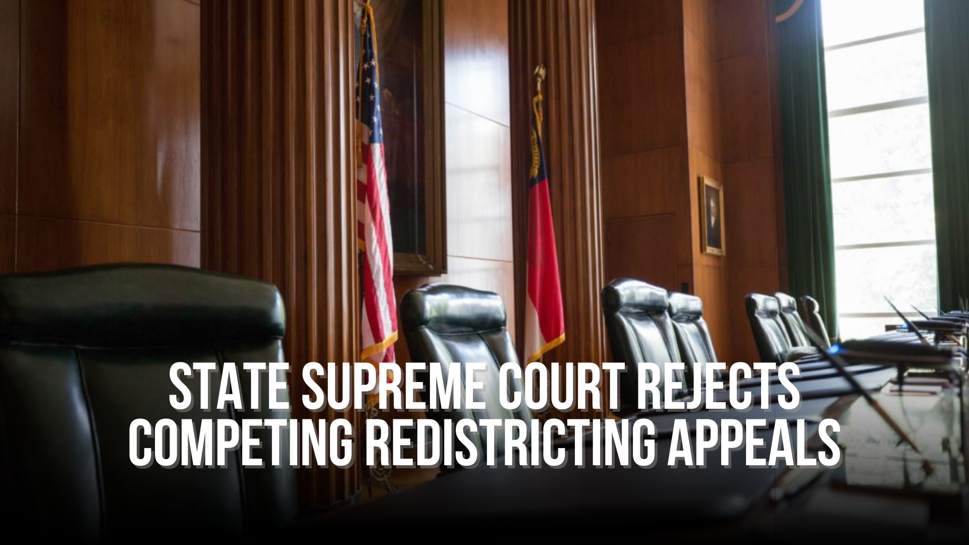 State Supreme Court rejects competing redistricting appeals