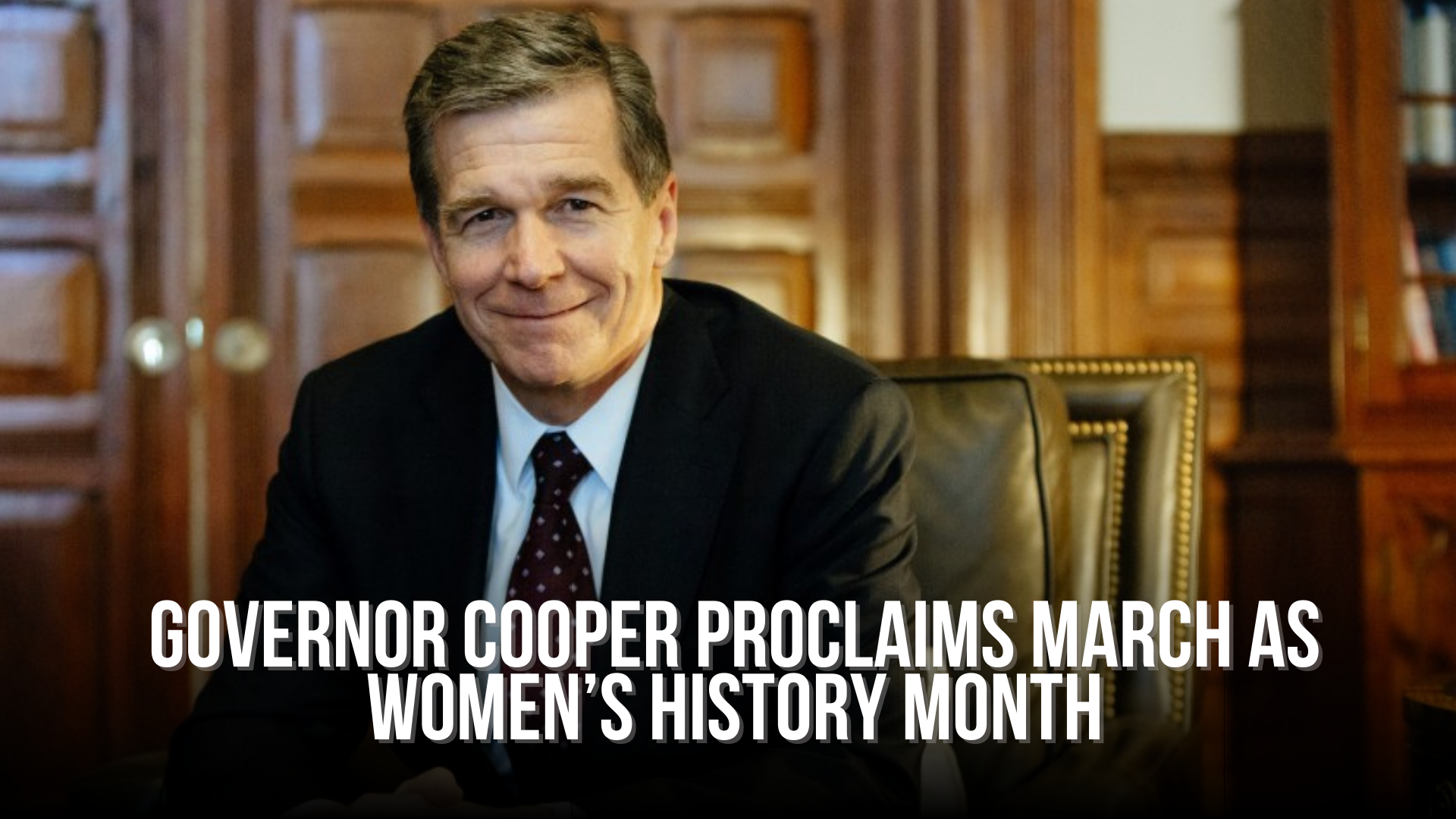 Governor Cooper proclaims March as Women’s History Month