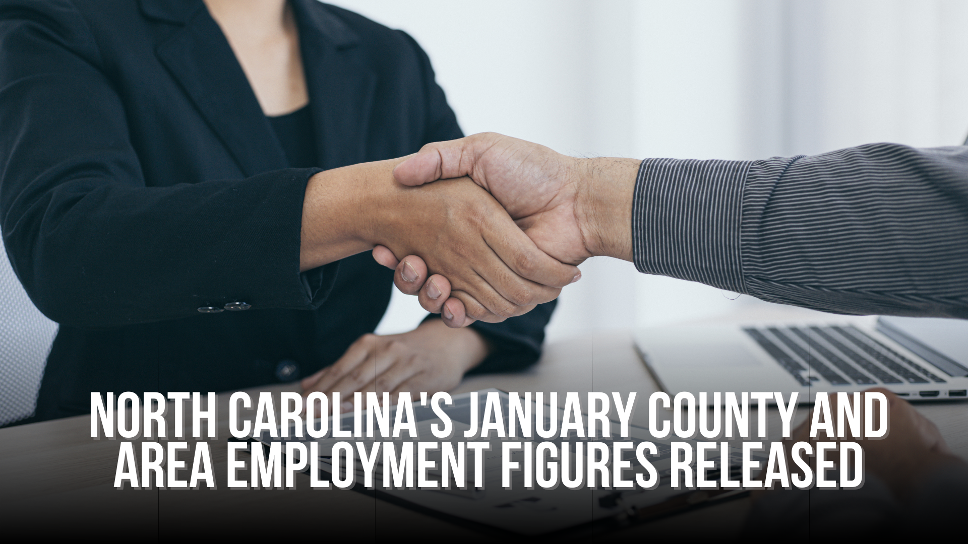 North Carolina's January county and area employment figures released