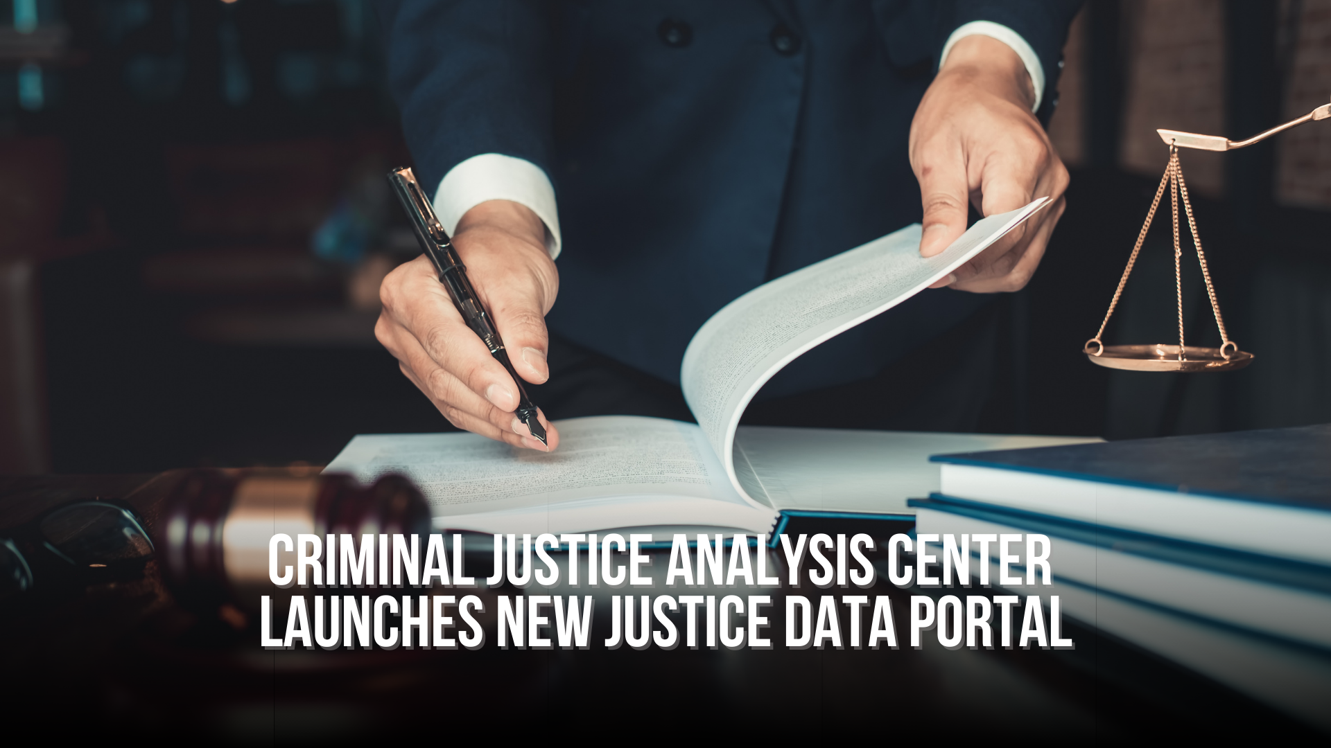 Criminal Justice Analysis Center launches new justice data portal