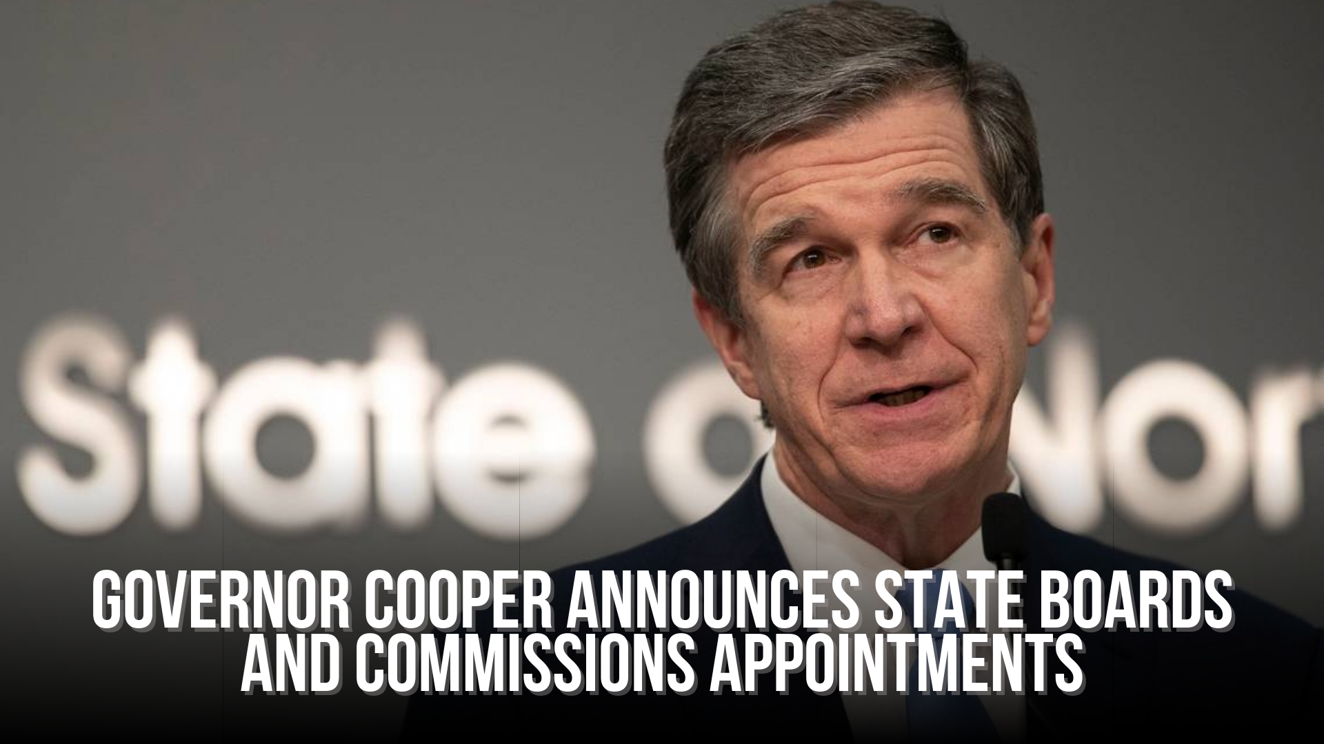 Governor Cooper announces State Boards and Commissions Appointments
