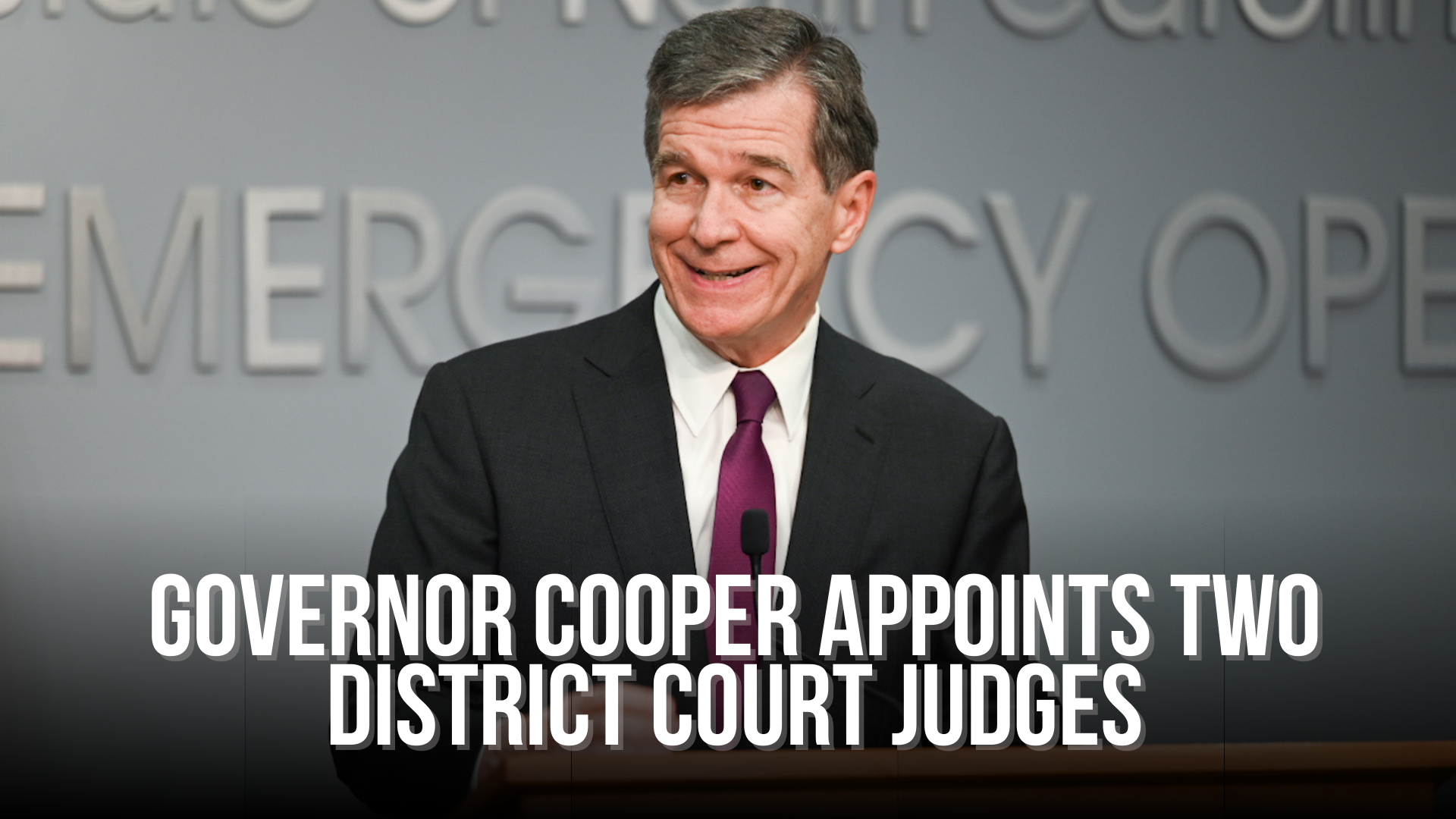 Governor Cooper appoints two District Court Judges