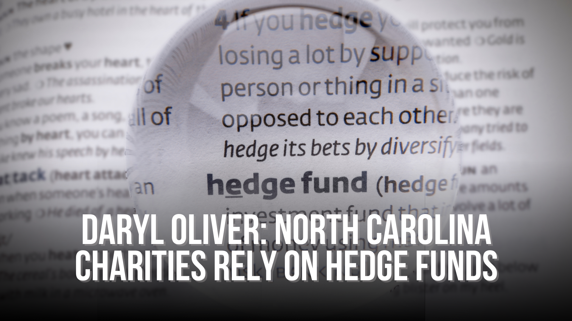 Daryl Oliver: North Carolina Charities Rely on Hedge Funds