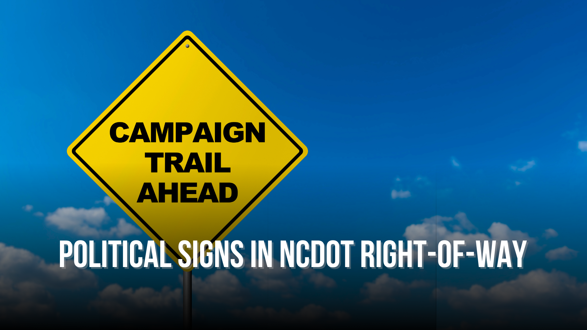 Political Signs in NCDOT Right-of-Way