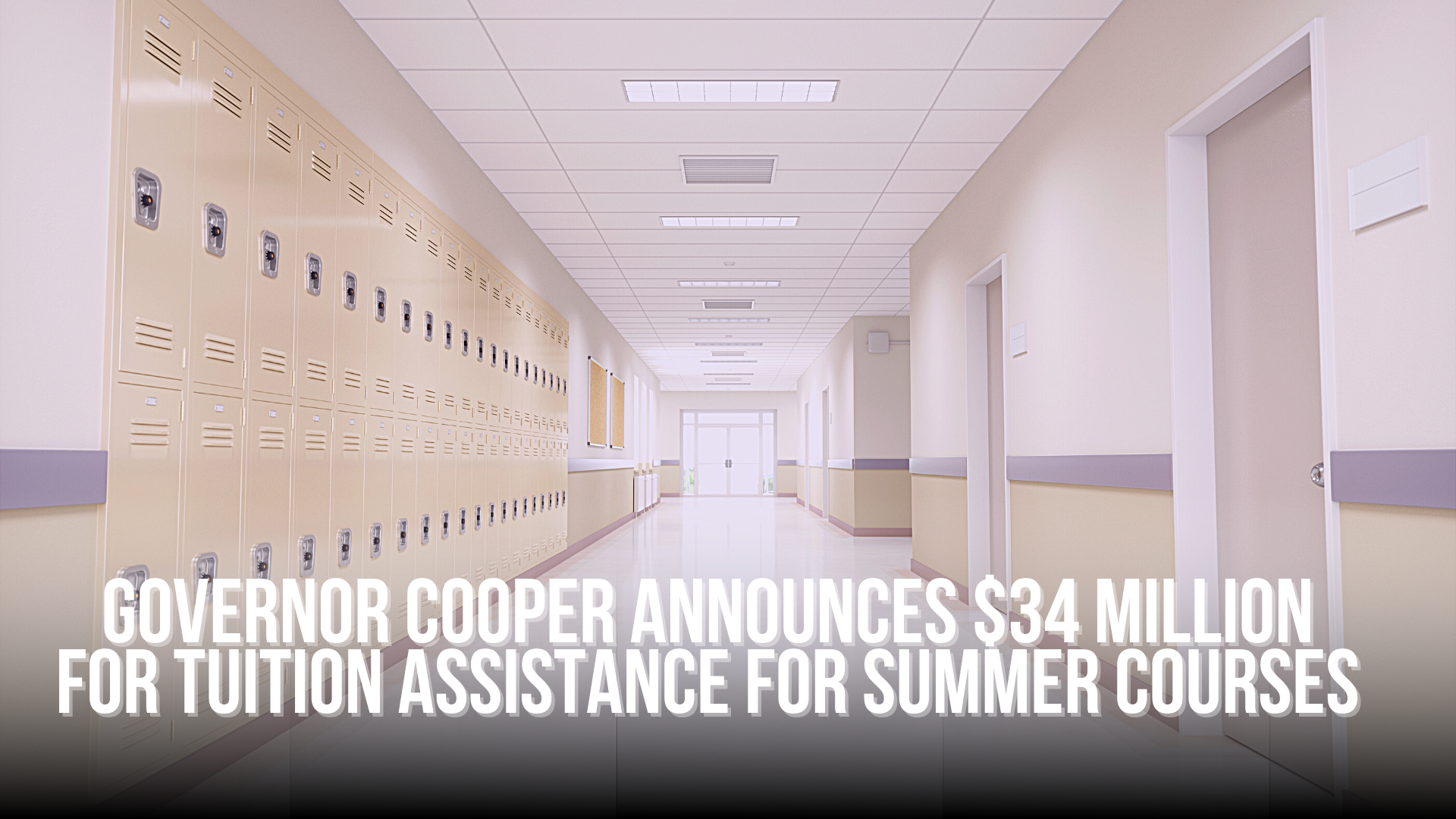 Governor Cooper announces $34 million for tuition assistance for summer courses