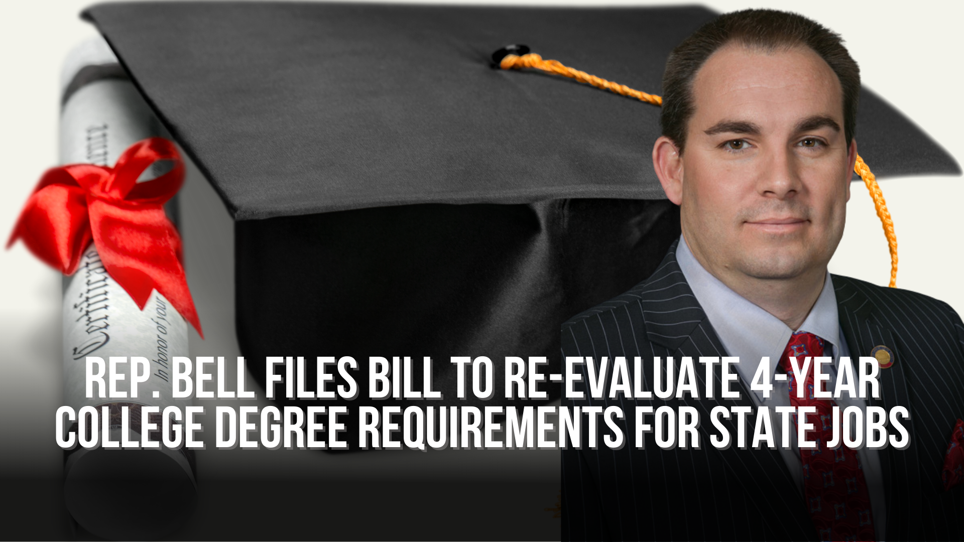 Rep. Bell files bill to re-evaluate 4-year college degree requirements for state jobs