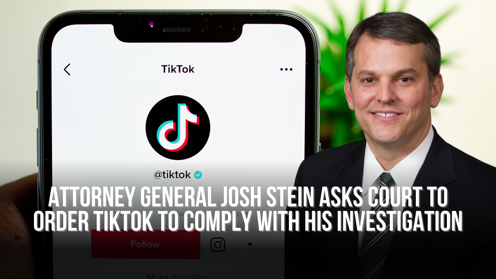 Attorney General Josh Stein Asks Court to Order TikTok to Comply with His Investigation