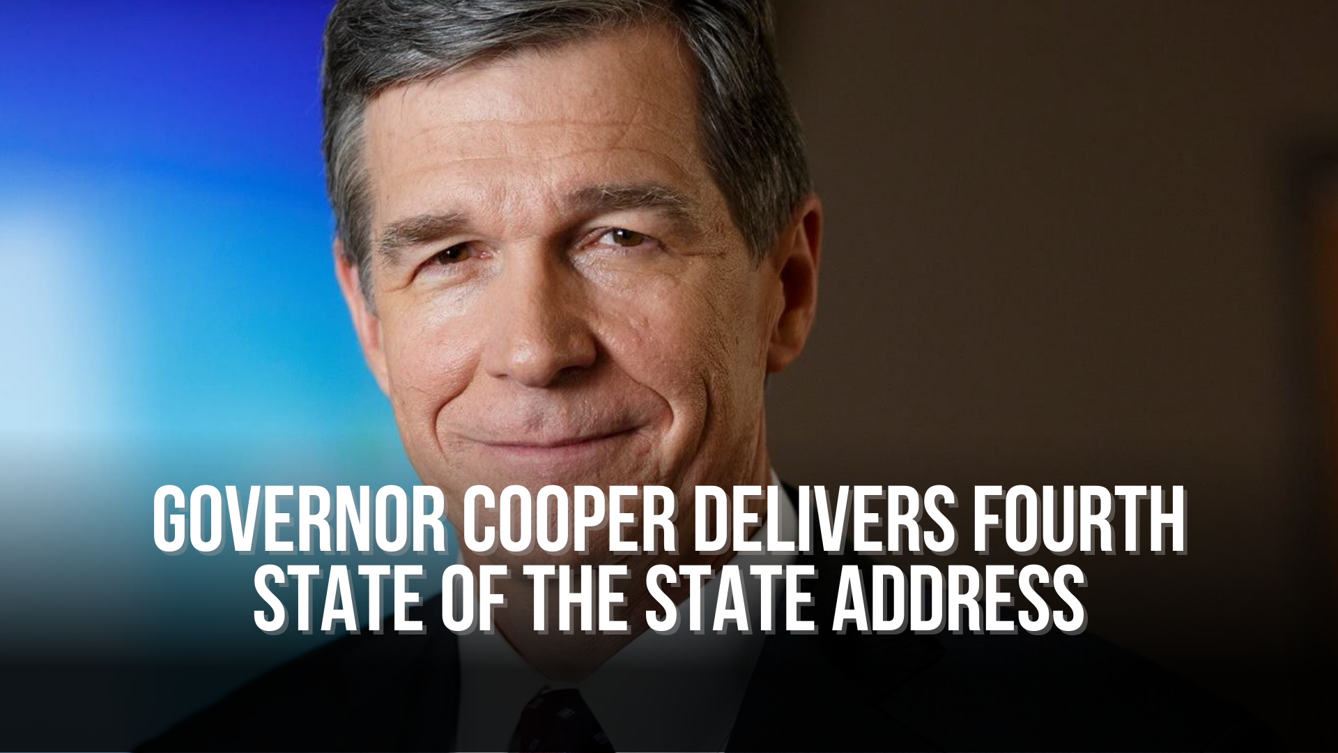 MEET THE GUESTS: Governor Cooper delivers fourth State of the State Address highlighting historic investments and opportunities ahead for North Carolina