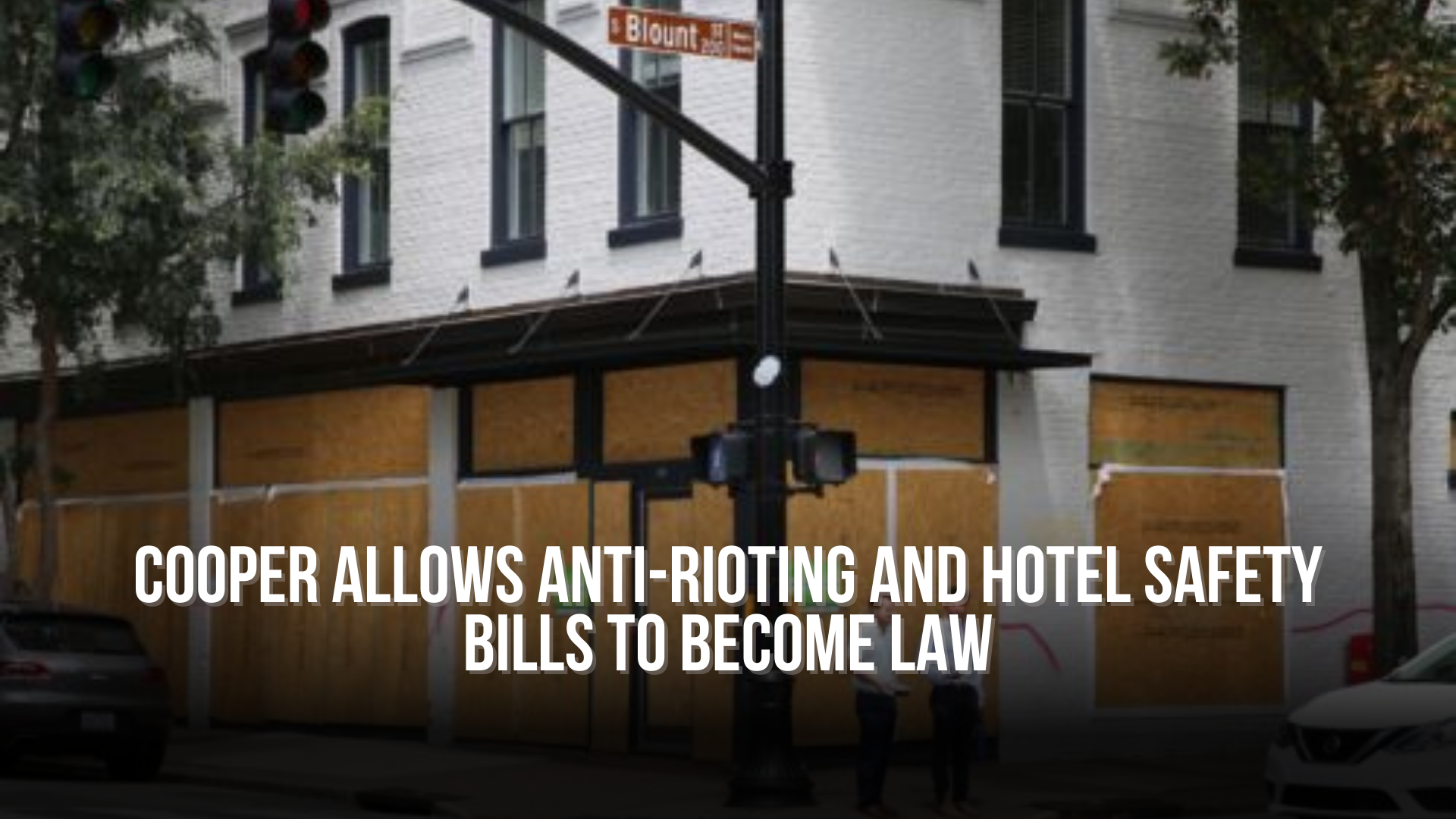 Cooper allows anti-rioting and hotel safety bills to become law