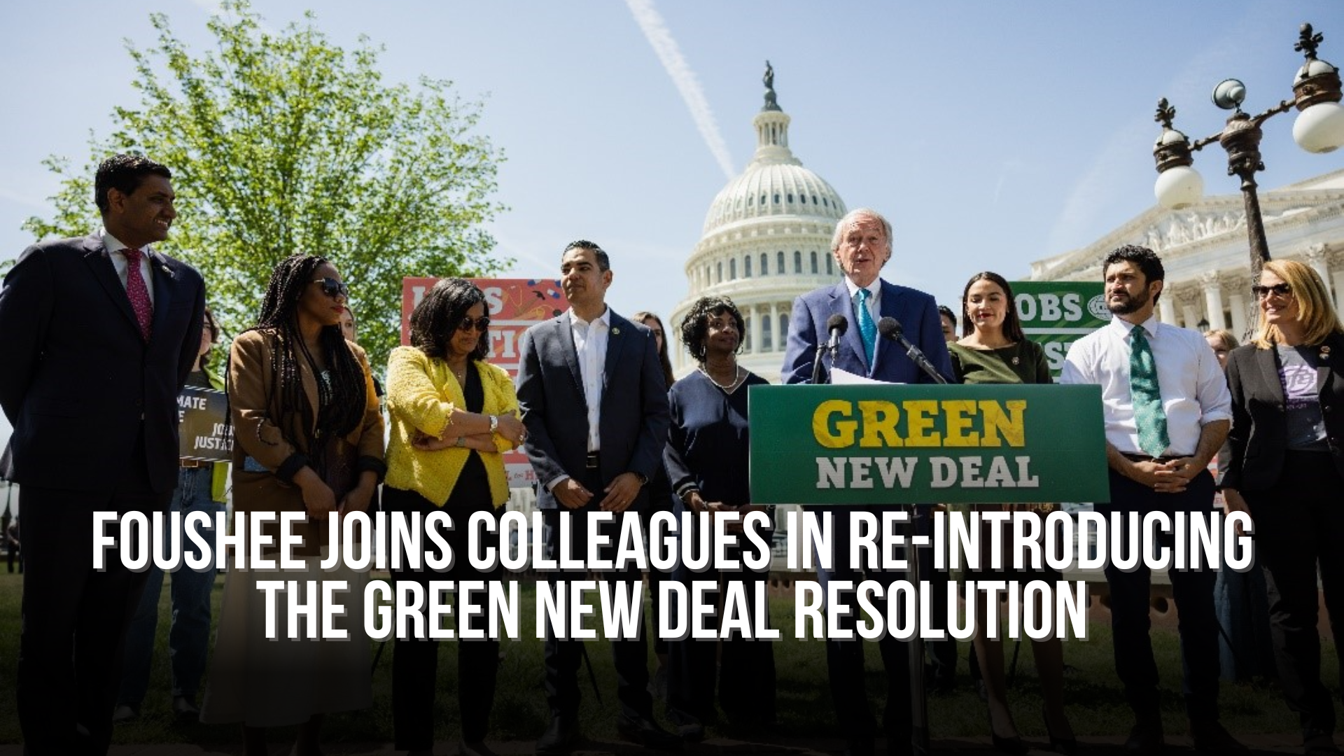 Congresswoman Foushee Joins Colleagues in Re-Introducing the Green New Deal Resolution