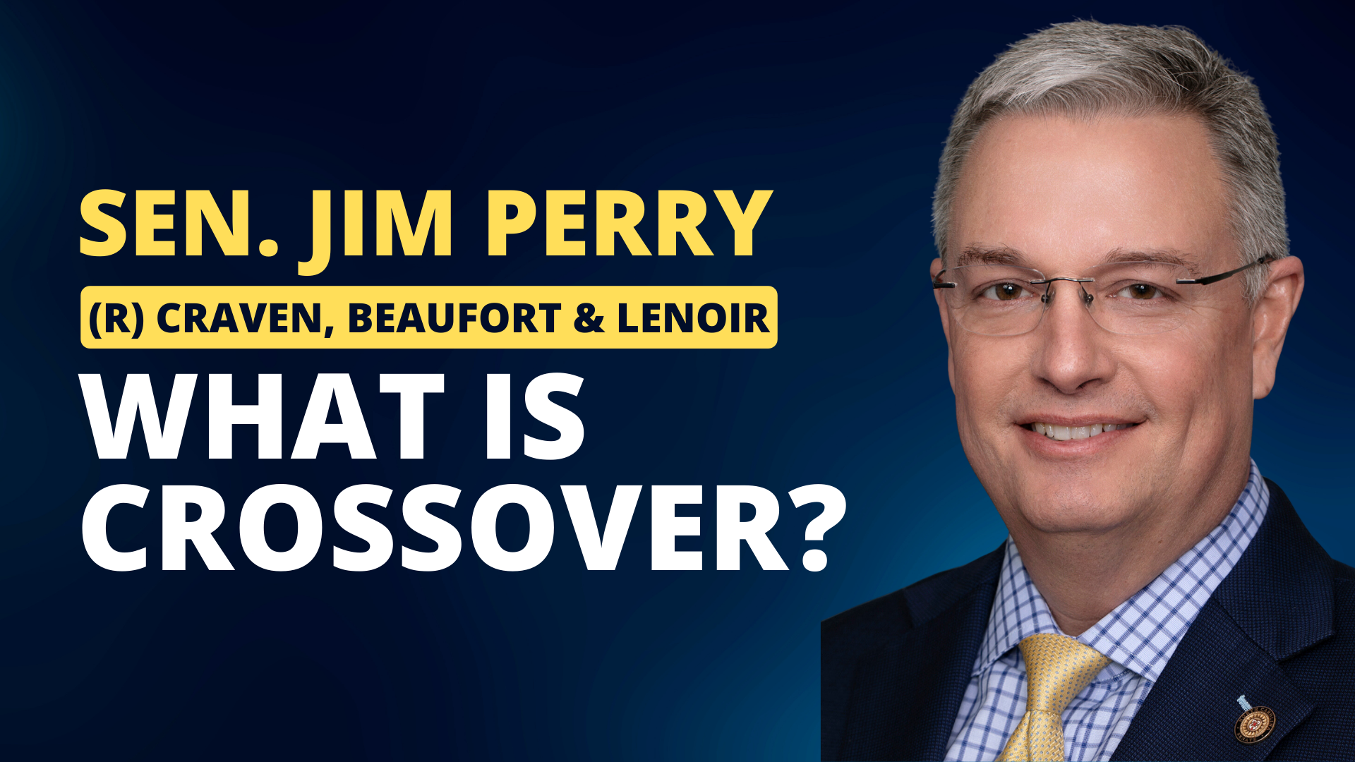 Senator Jim Perry: What is Legislative Crossover?