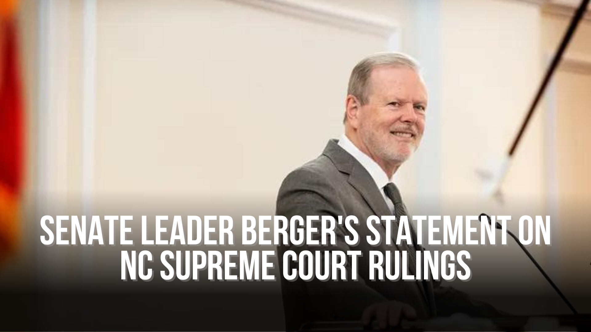 Senate Leader Berger's statement on NC Supreme Court rulings