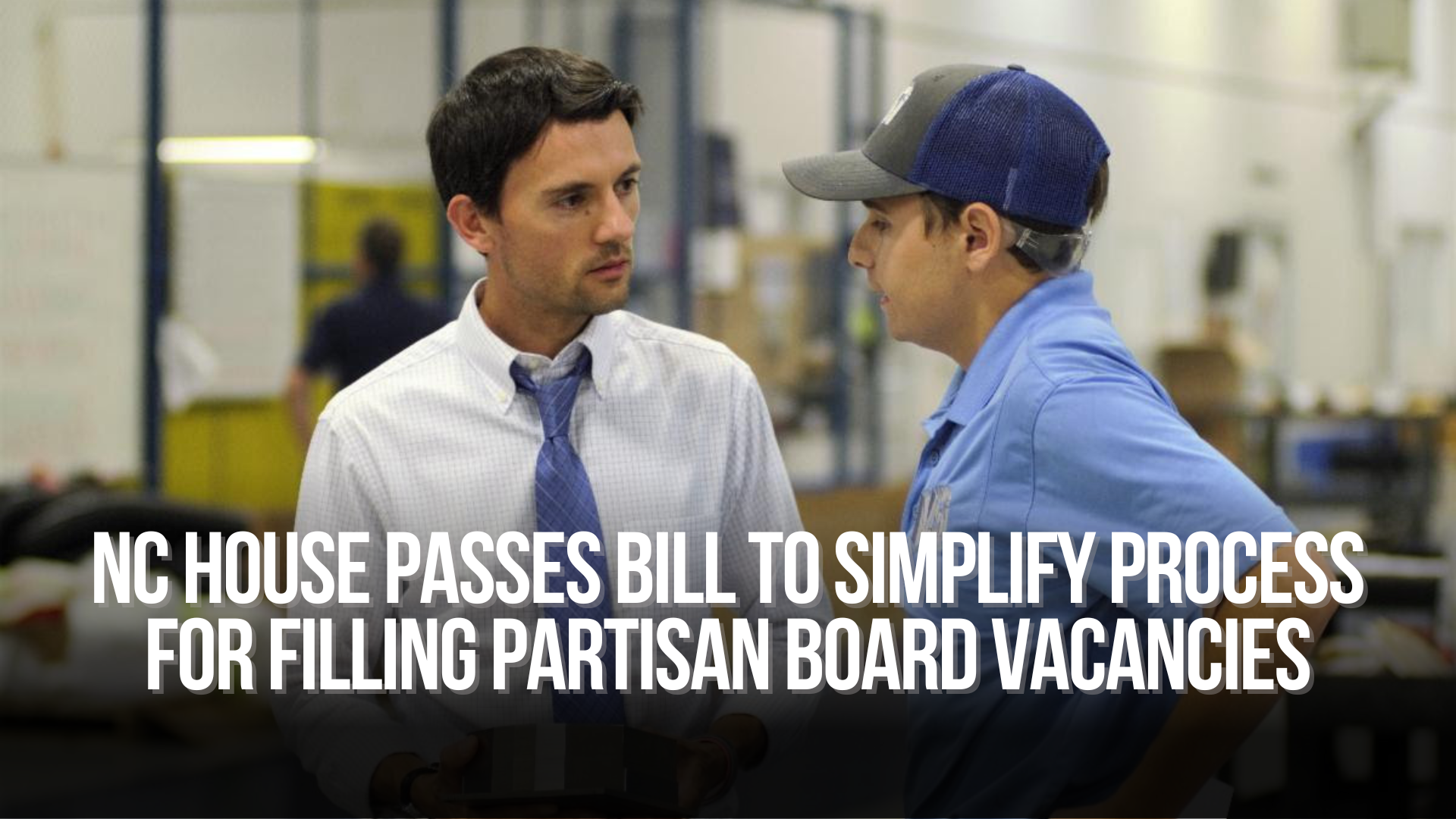Jon Hardister passes legislation to streamline process of filling vacancies