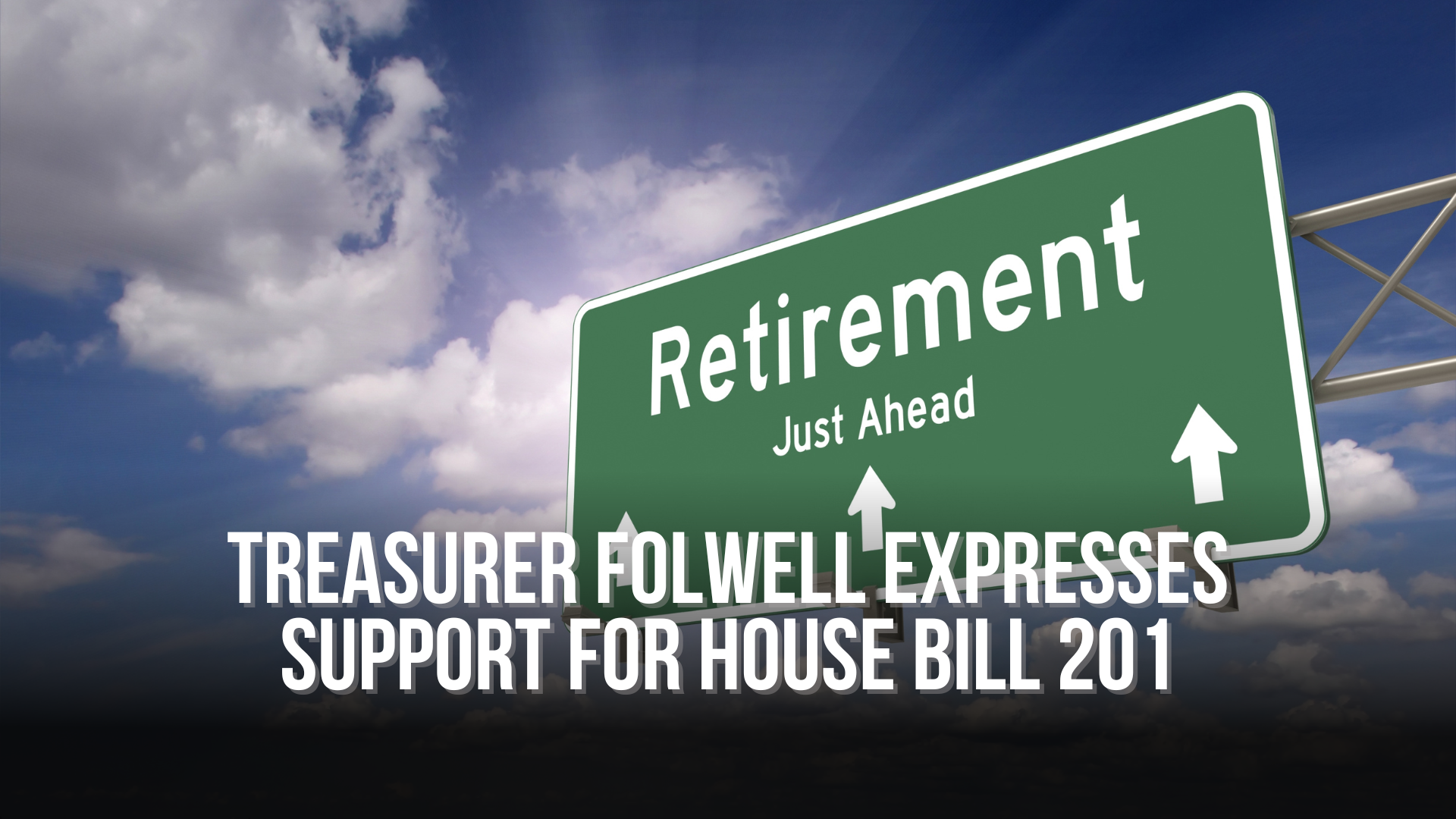 Treasurer Folwell Expresses Support for House Bill 201