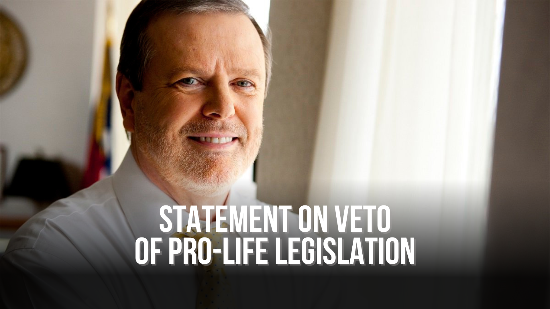Statement on Veto of Pro-Life Legislation