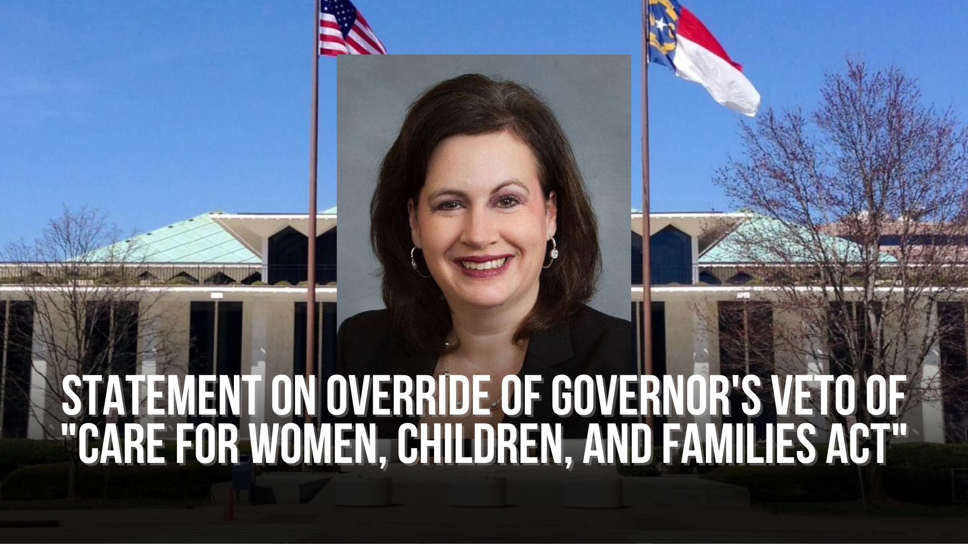 Statement on Override of Governor's Veto of "Care for Women, Children, and Families Act"