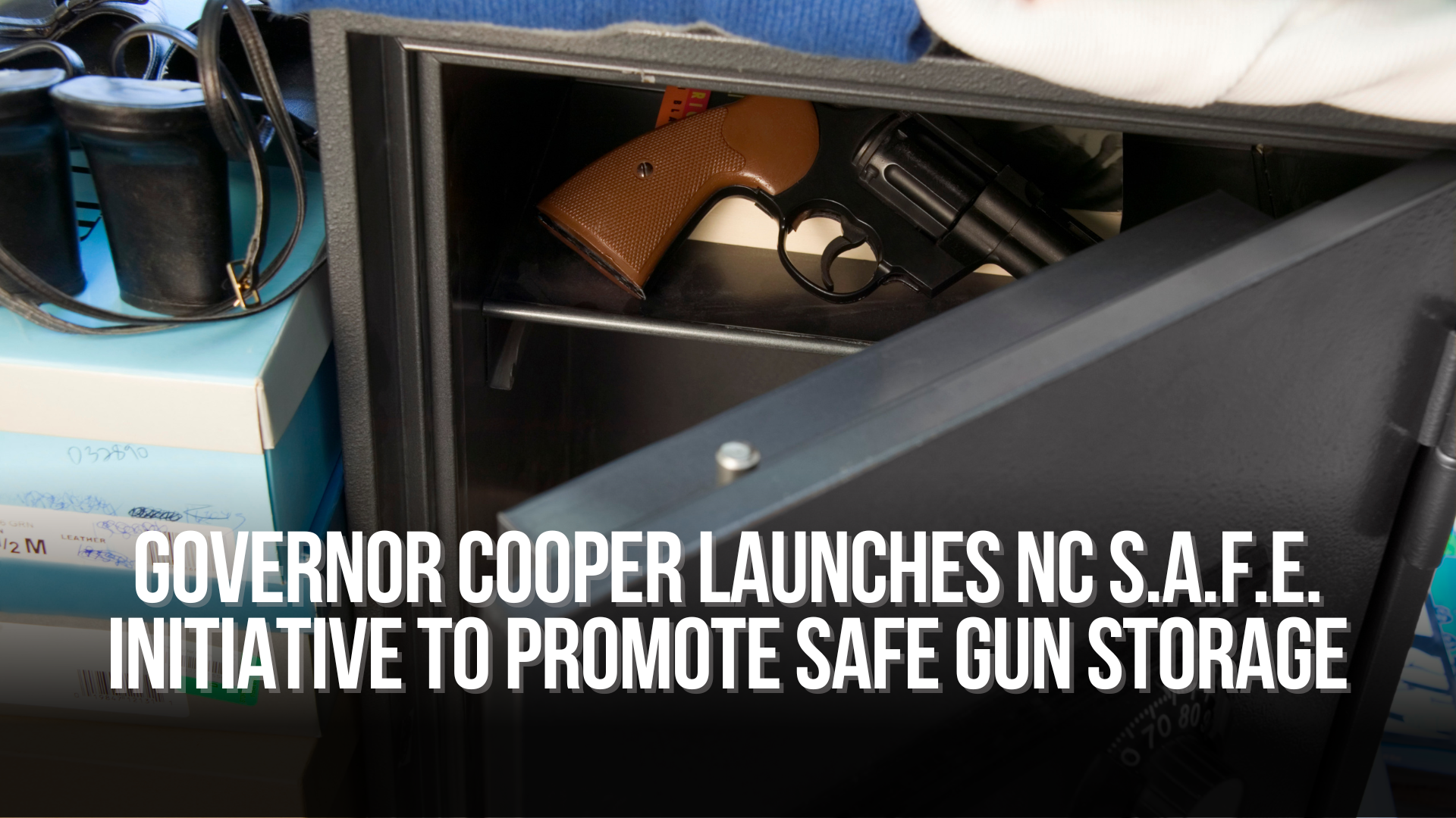 Governor Cooper Launches NC S.A.F.E. Initiative to Promote Safe Gun Storage