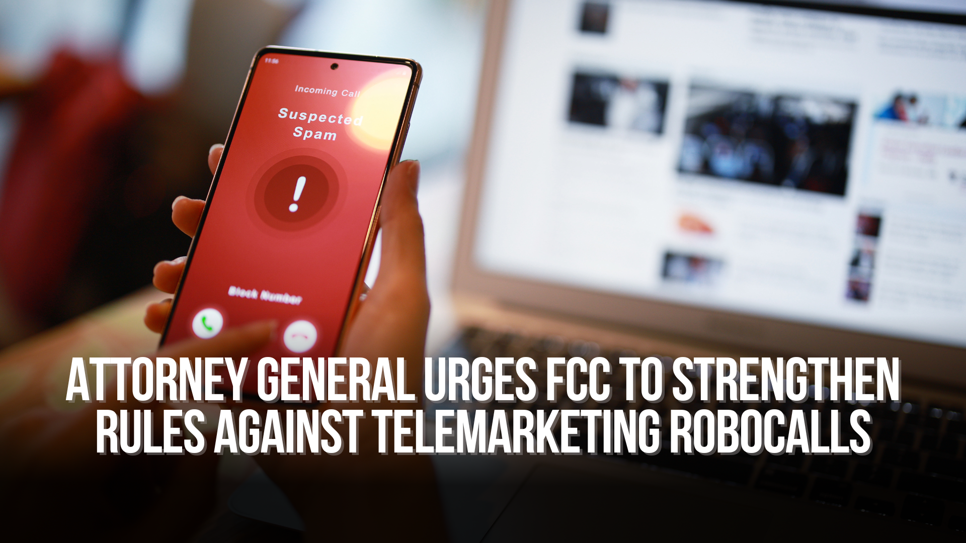 Attorney General Josh Stein Urges FCC to Strengthen Rules Against Telemarketing Robocalls and Texts