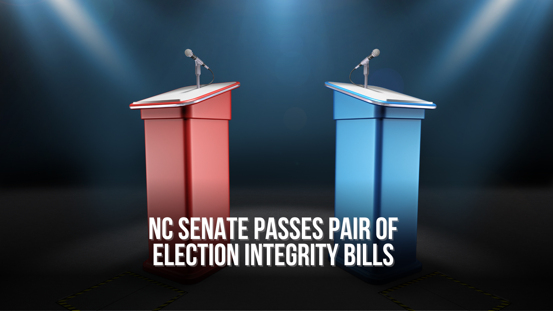 NC Senate Passes Pair of Election Integrity Bills — NC Political News