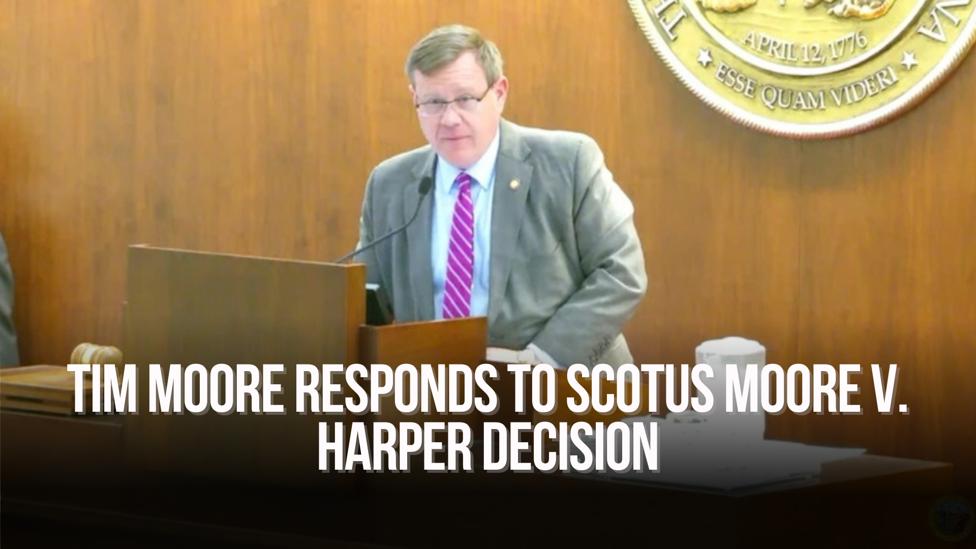 Tim Moore Responds to SCOTUS Moore v. Harper Decision