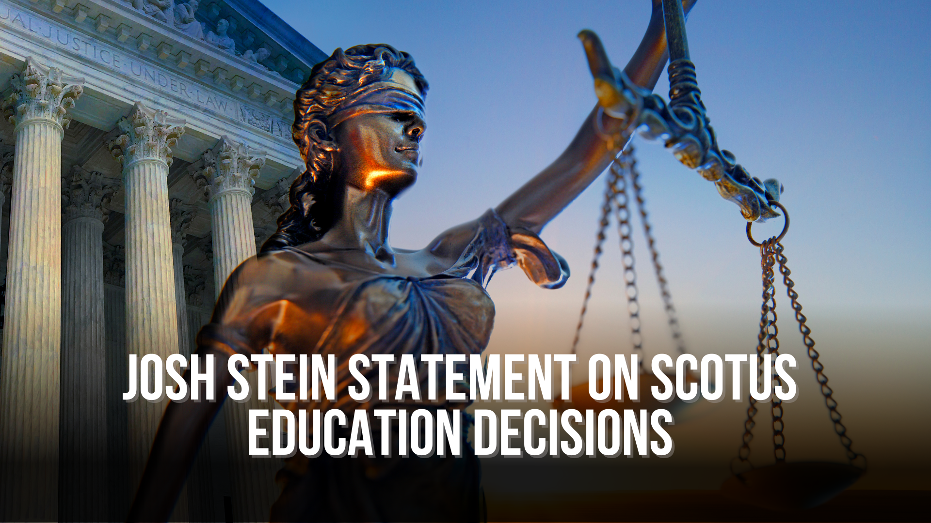 Attorney General Josh Stein Statement on SCOTUS Education Decisions