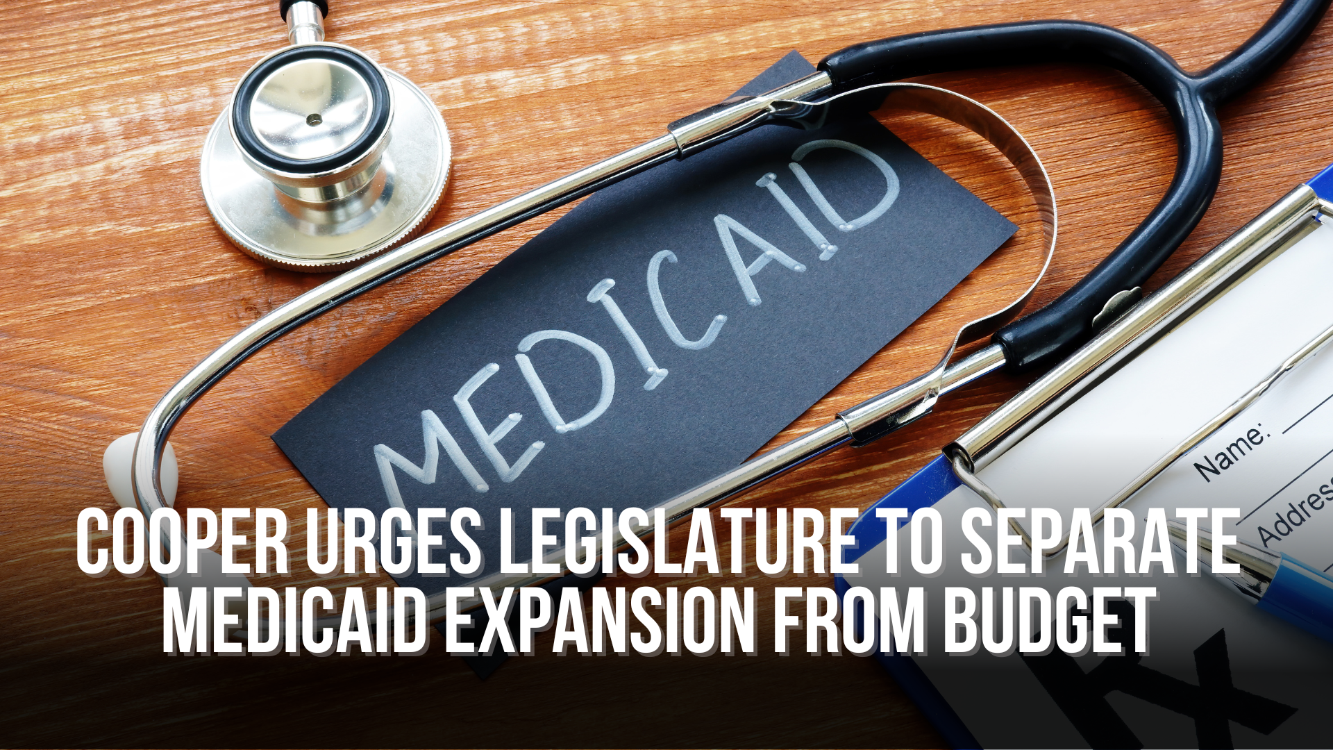 Governor Cooper urges legislature to separate Medicaid Expansion from budget