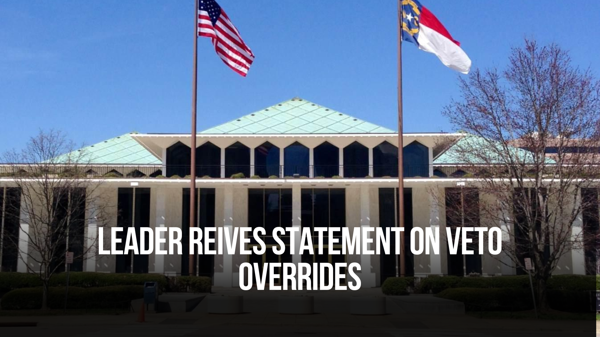 Leader Reives Statement on Veto Overrides