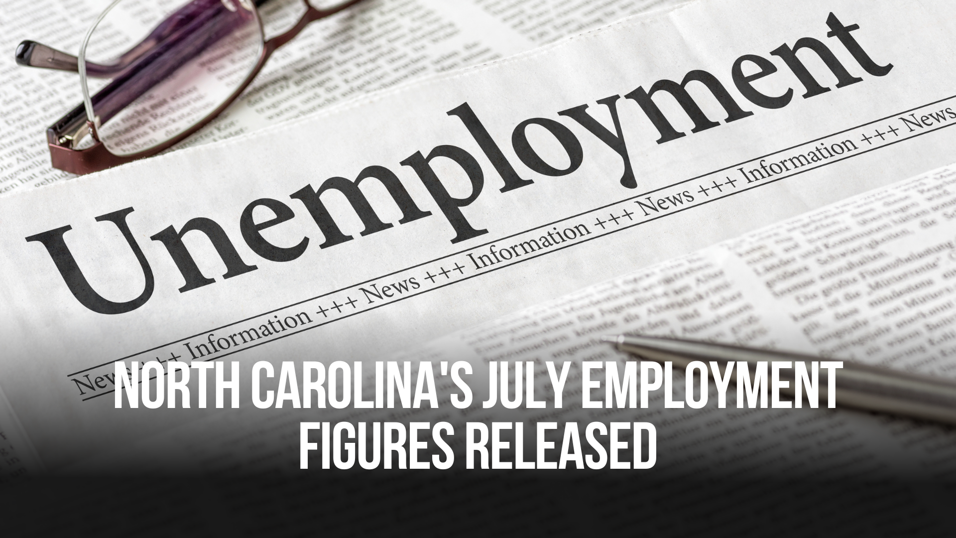 North Carolina's July Employment Figures Released