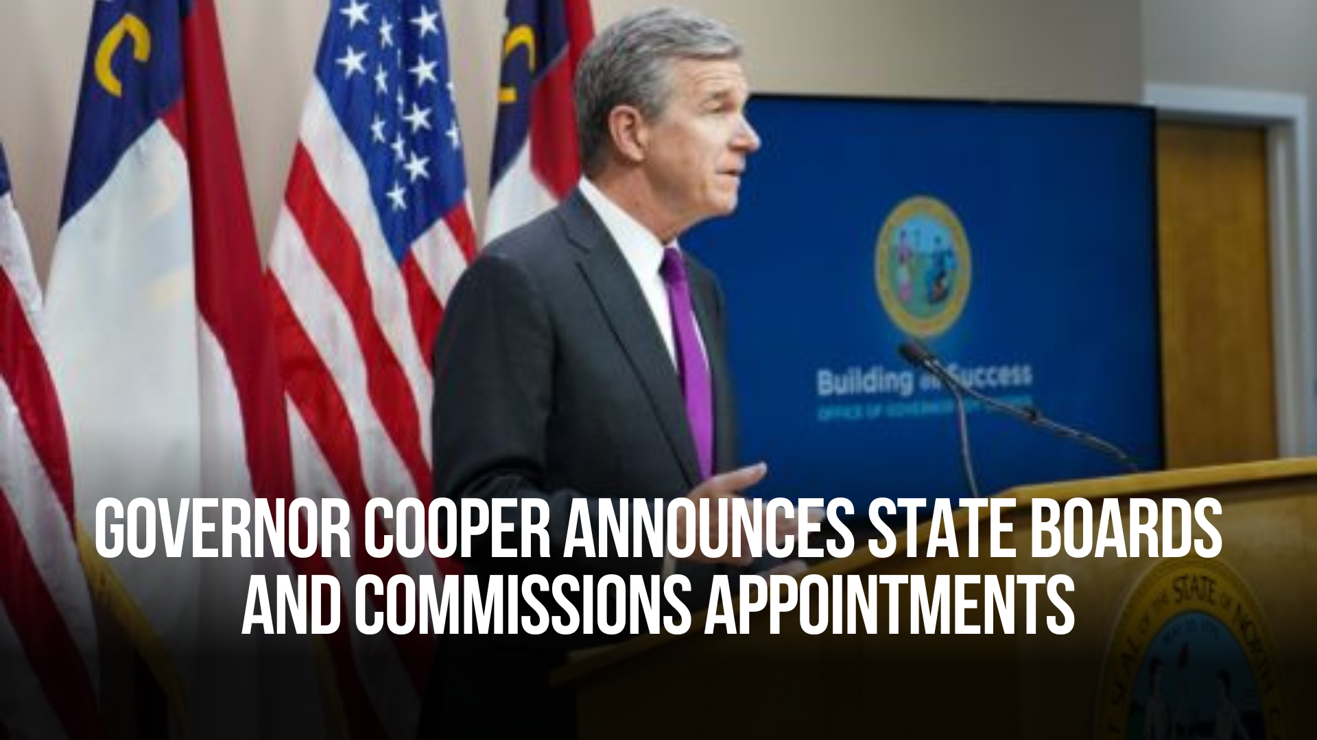 Governor Cooper Announces State Boards and Commissions Appointments