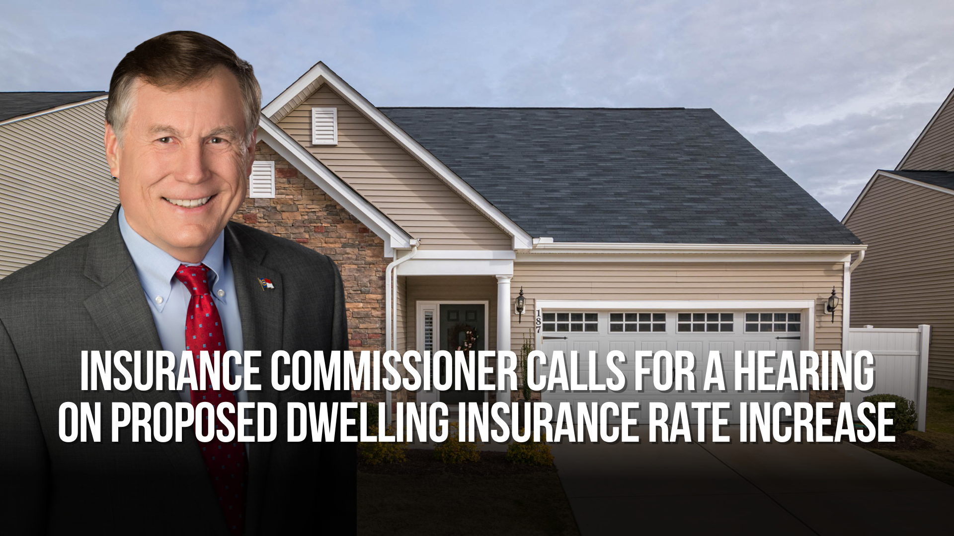 Insurance Commissioner calls for a hearing on proposed dwelling insurance rate increase