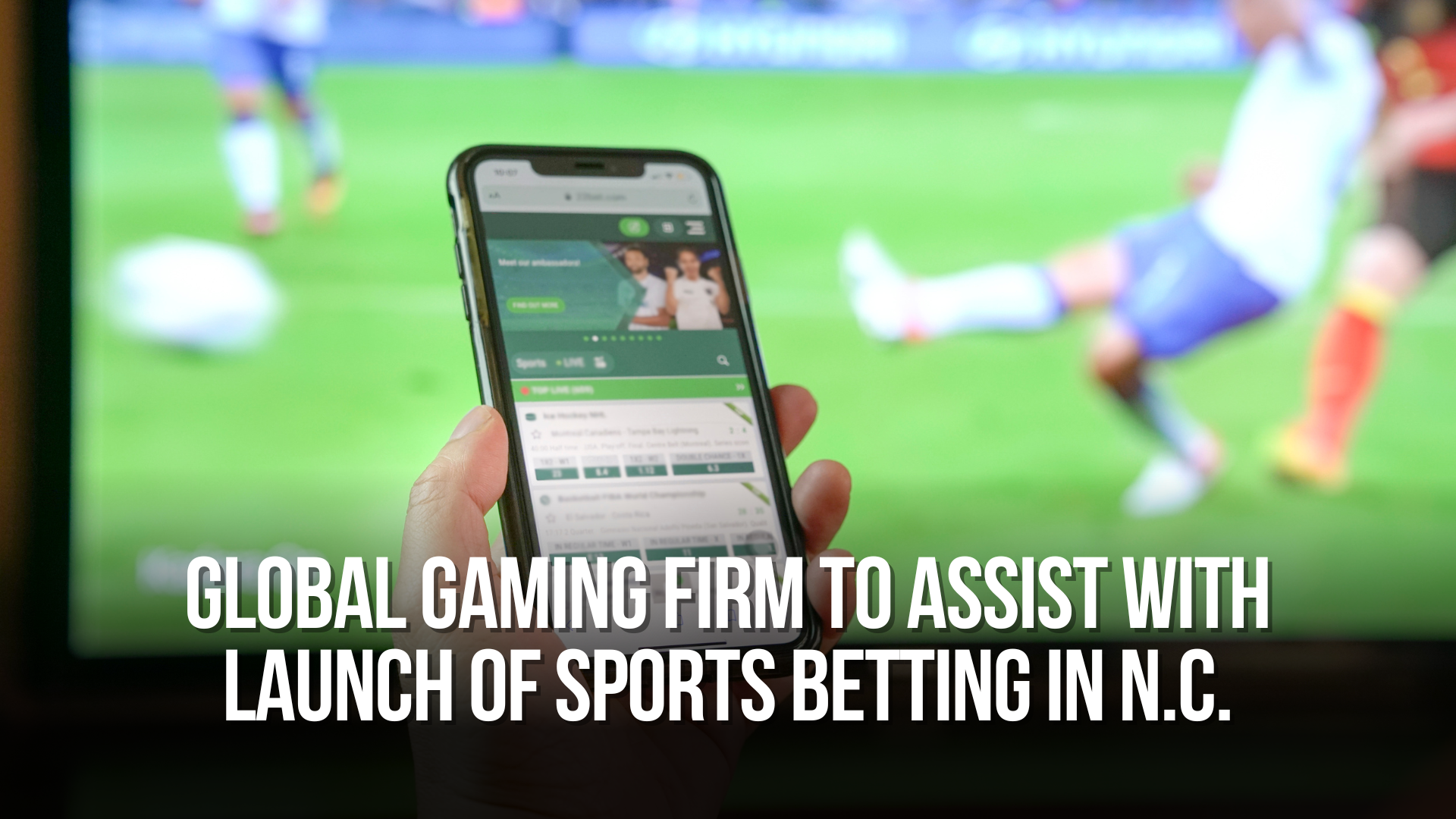 Global gaming firm to assist with launch of sports betting in N.C.