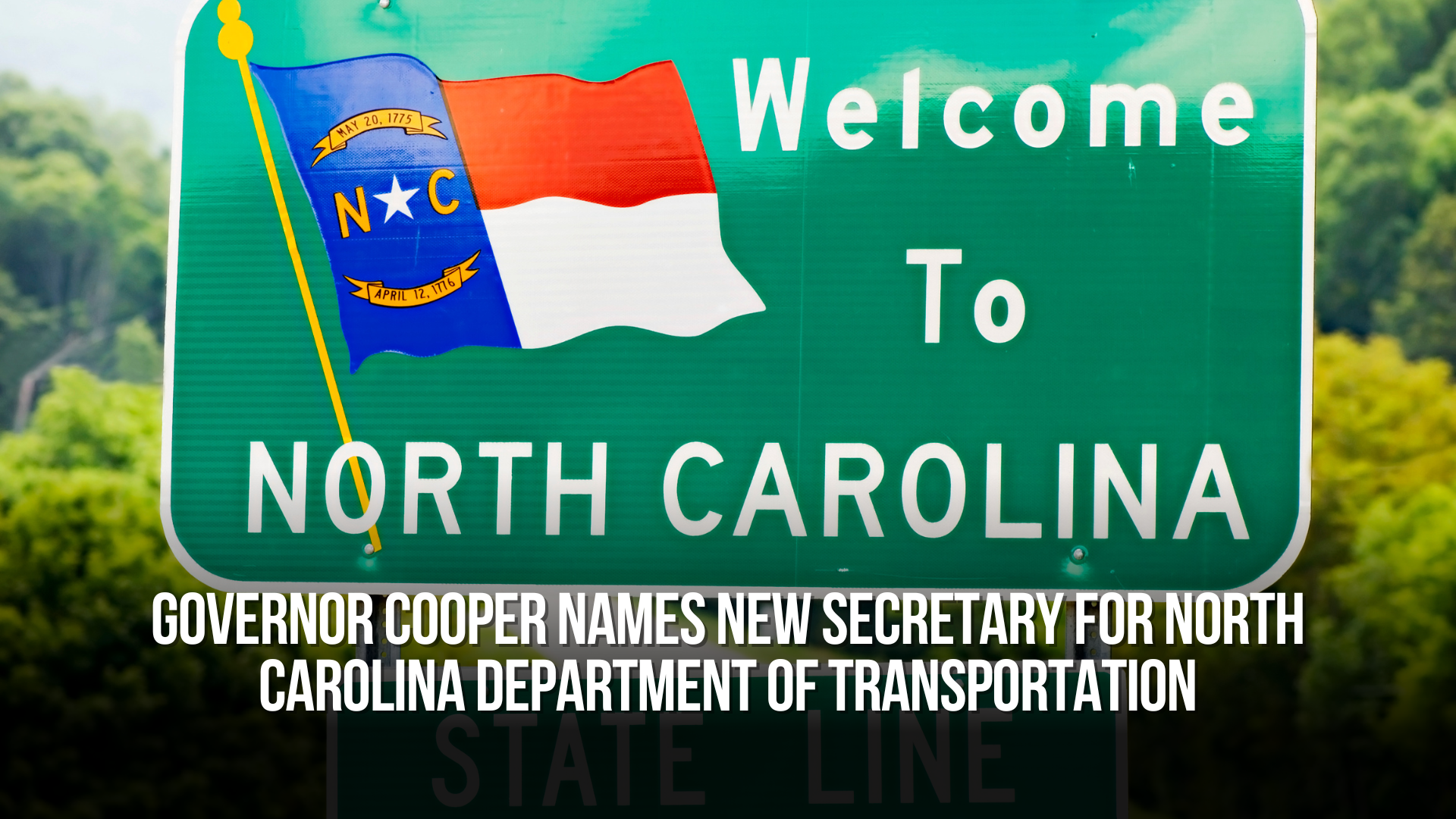 Governor Cooper Names New Secretary for North Carolina Department of Transportation