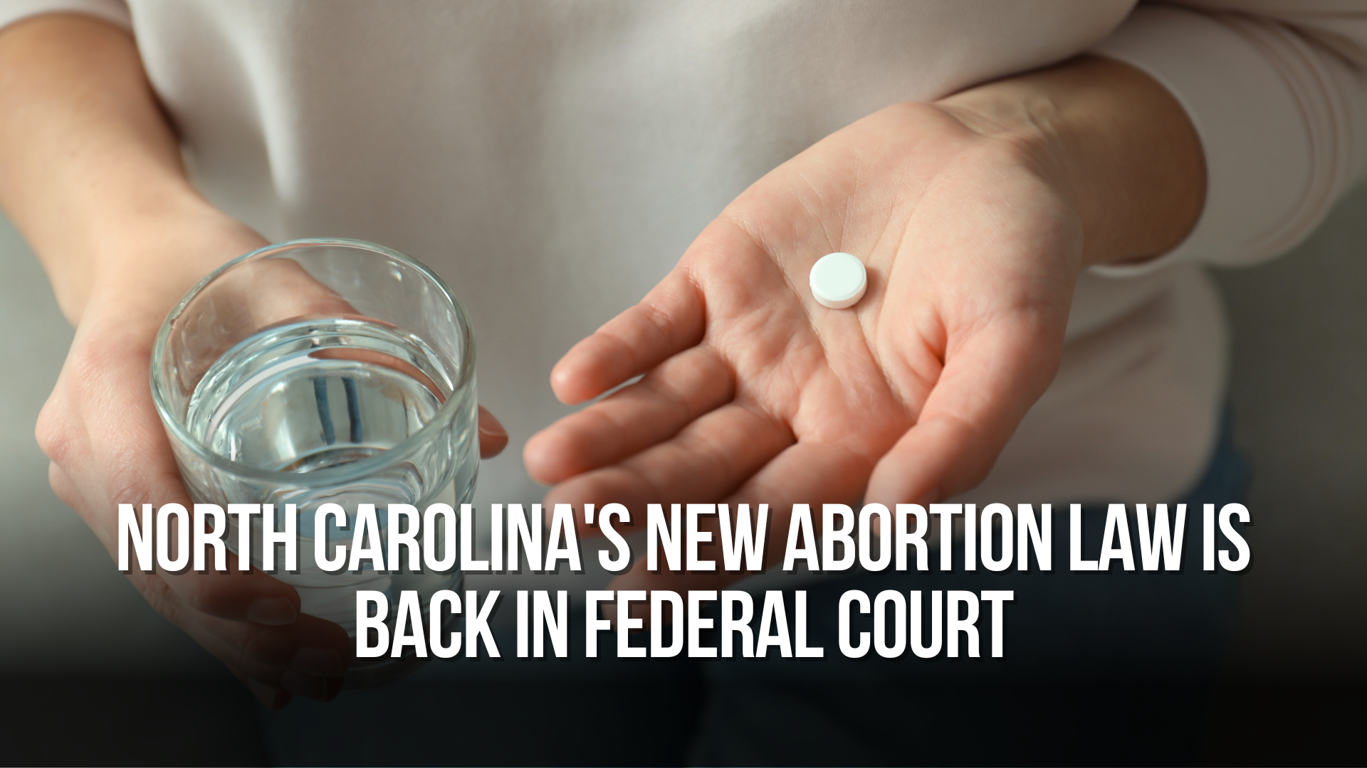 North Carolina's new abortion law is back in federal court